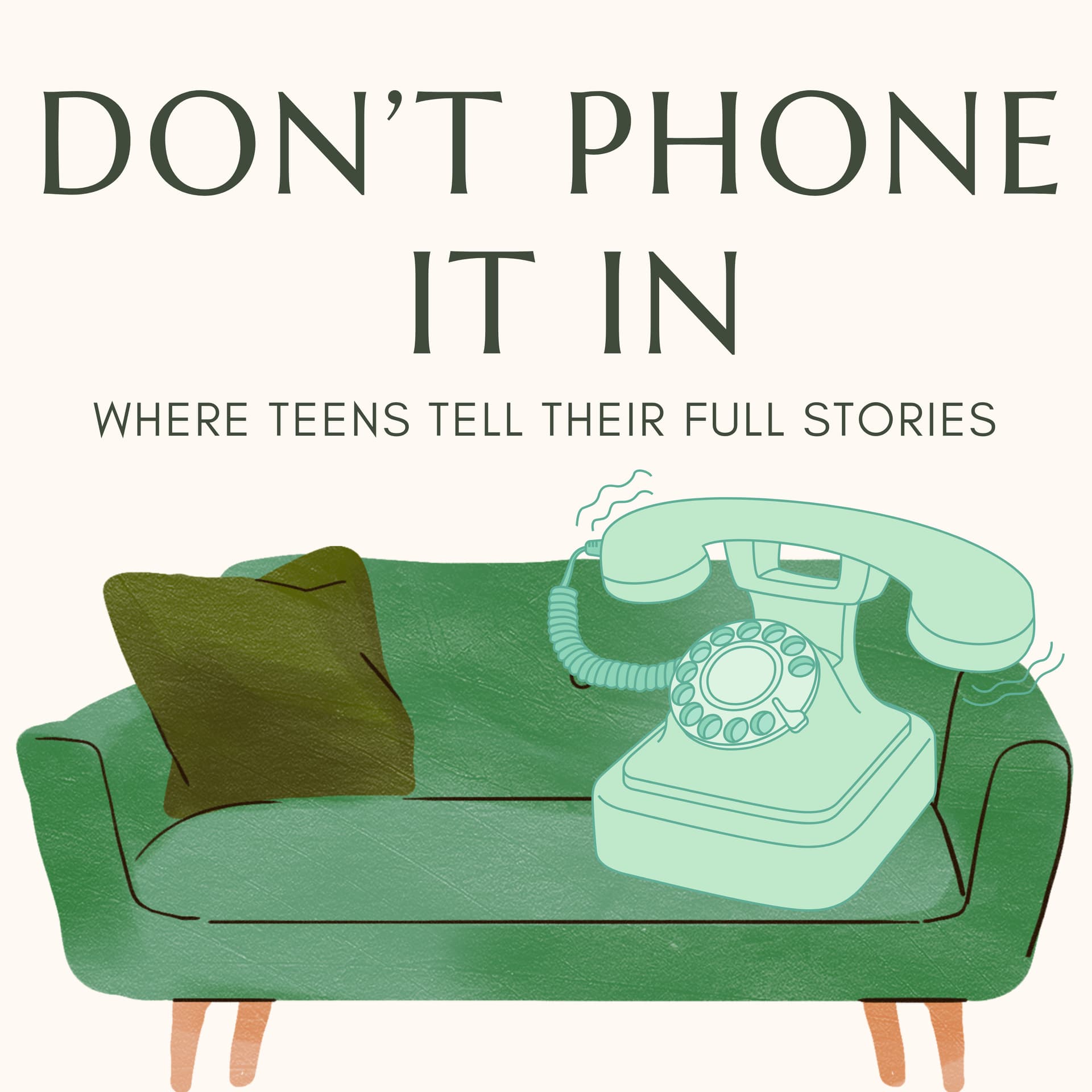 Don’t Phone It In - Podcasts