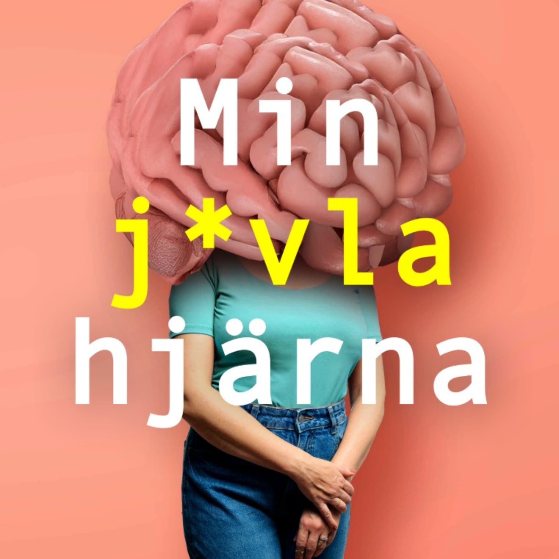 Min j*vla hjärna - samtal om hjärntrötthet - Podcasts