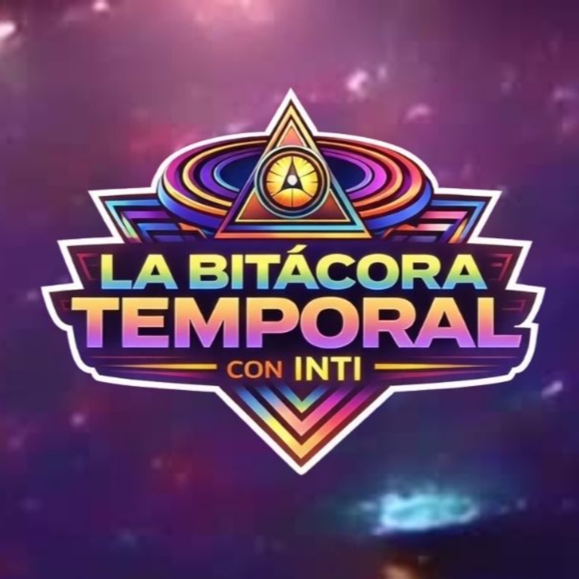 La Bitacora Temporal con Inti - Podcasts
