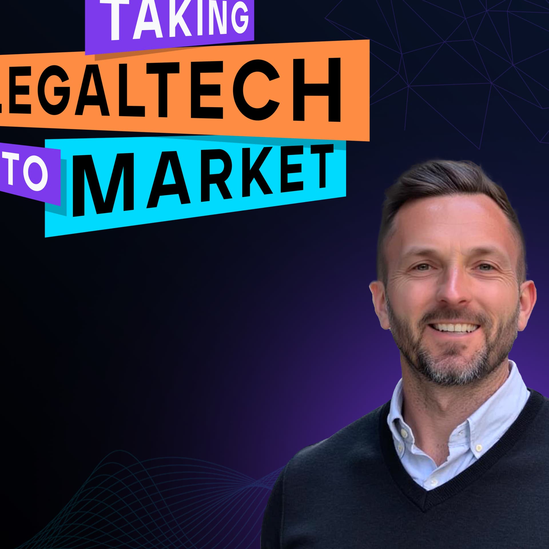 Taking LegalTech To Market - Podcasts