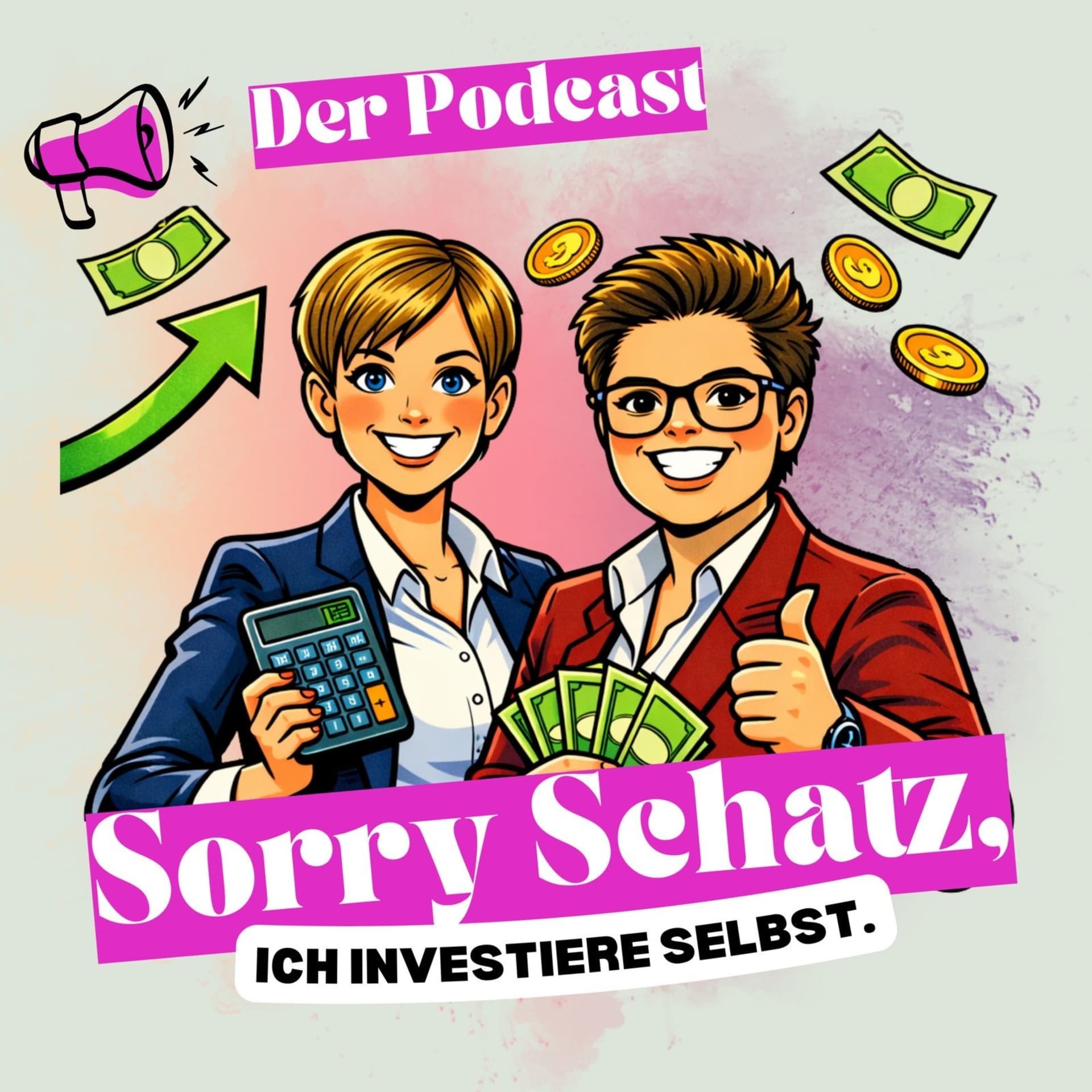 Sorry Schatz, ich investiere selbst - Podcasts