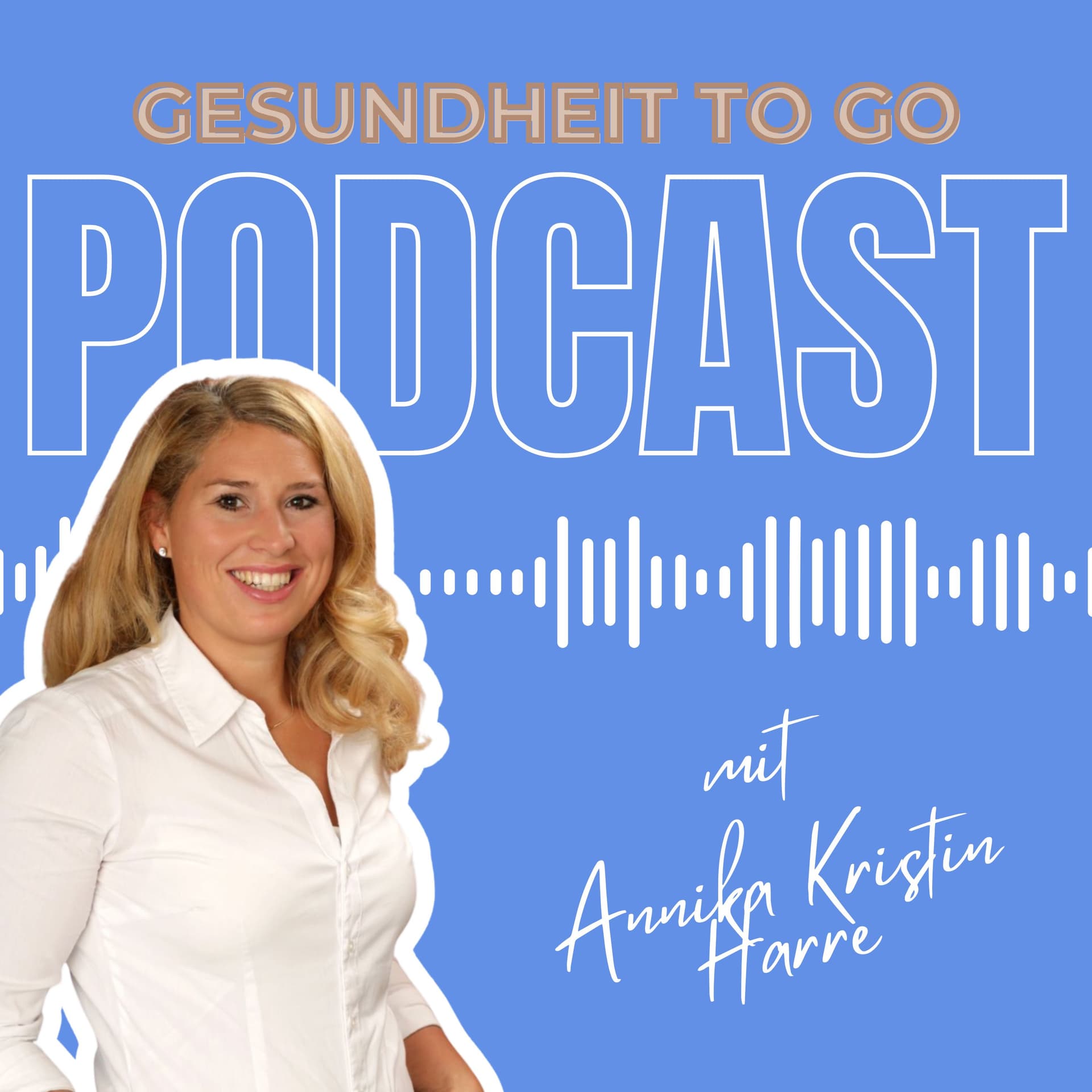 Gesundheit to go - Empower your health, own your life. - Podcasts