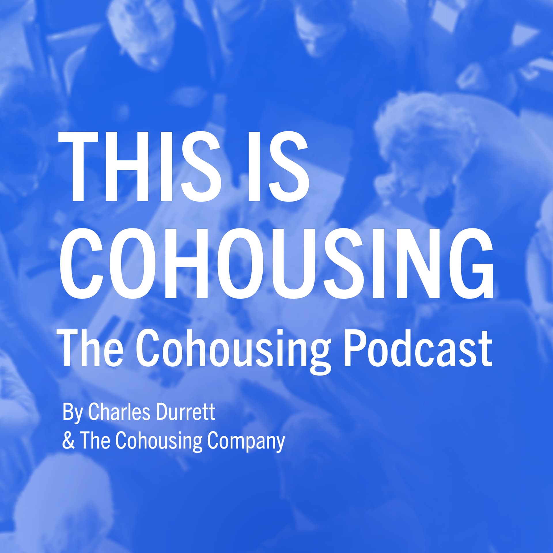 This is Cohousing: The Cohousing Podcast - Podcasts