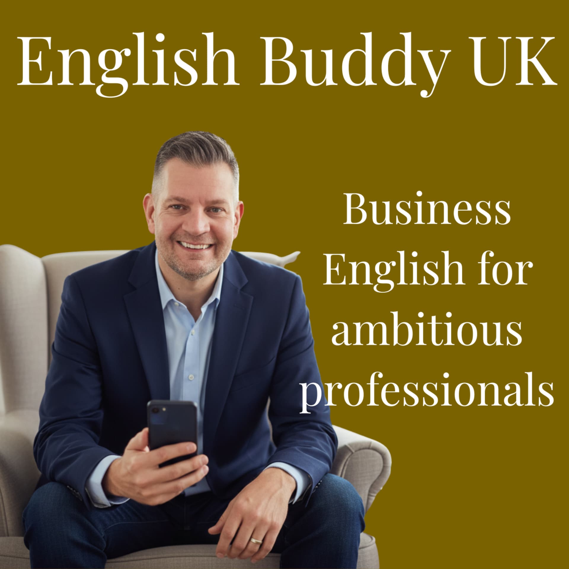 English Buddy UK - The Business English Podcast for Ambitious Professionals - Podcasts