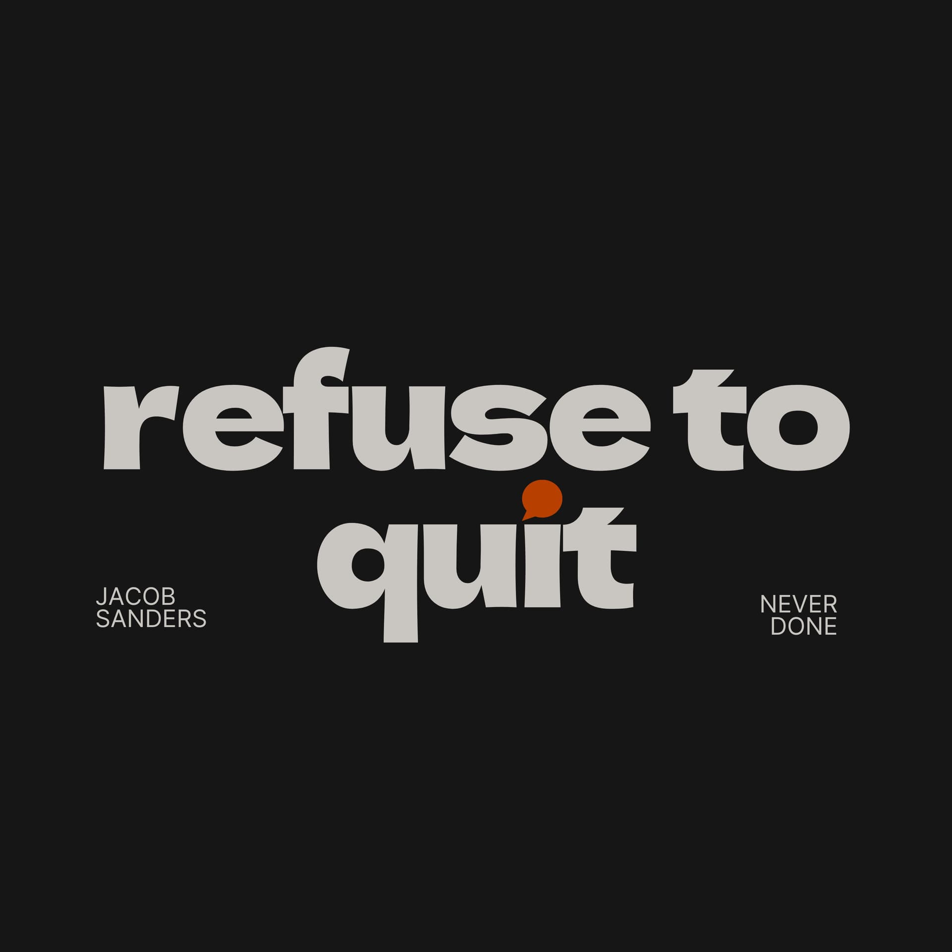 Refuse To Quit - Podcasts