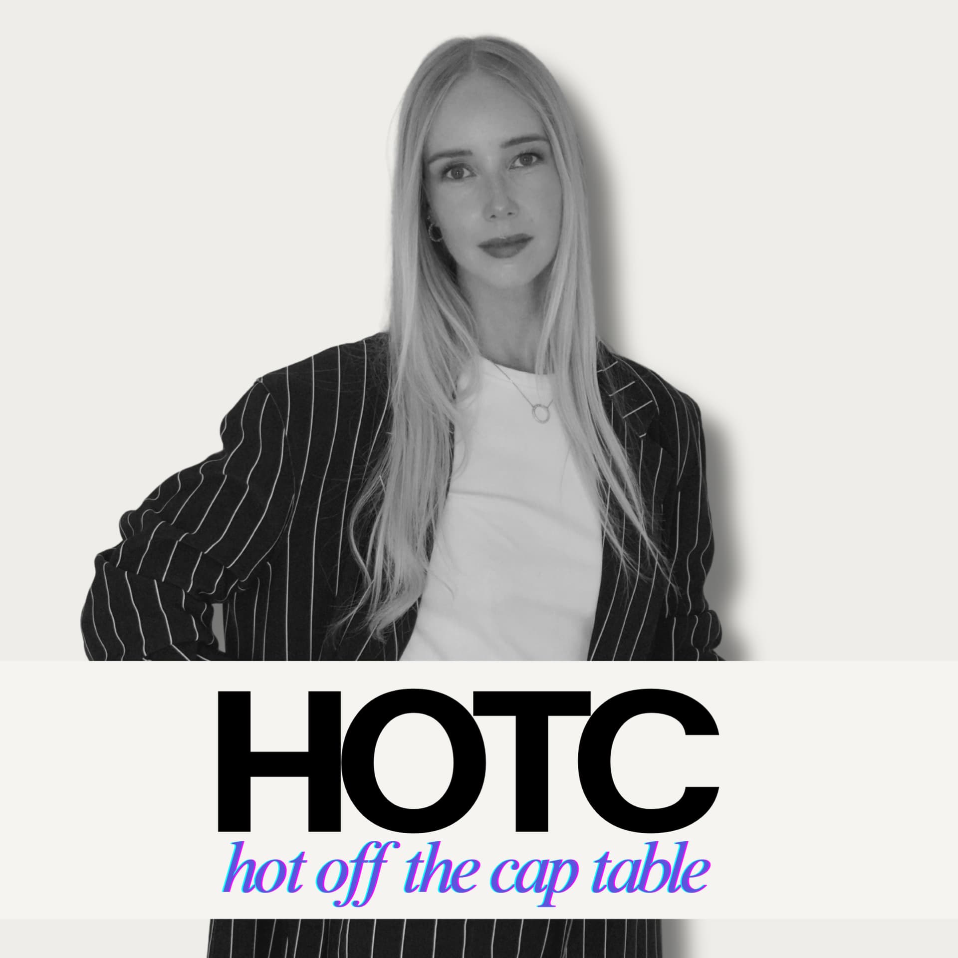 Hot Off the Cap Table with Charlotte Ketelaar - Podcasts