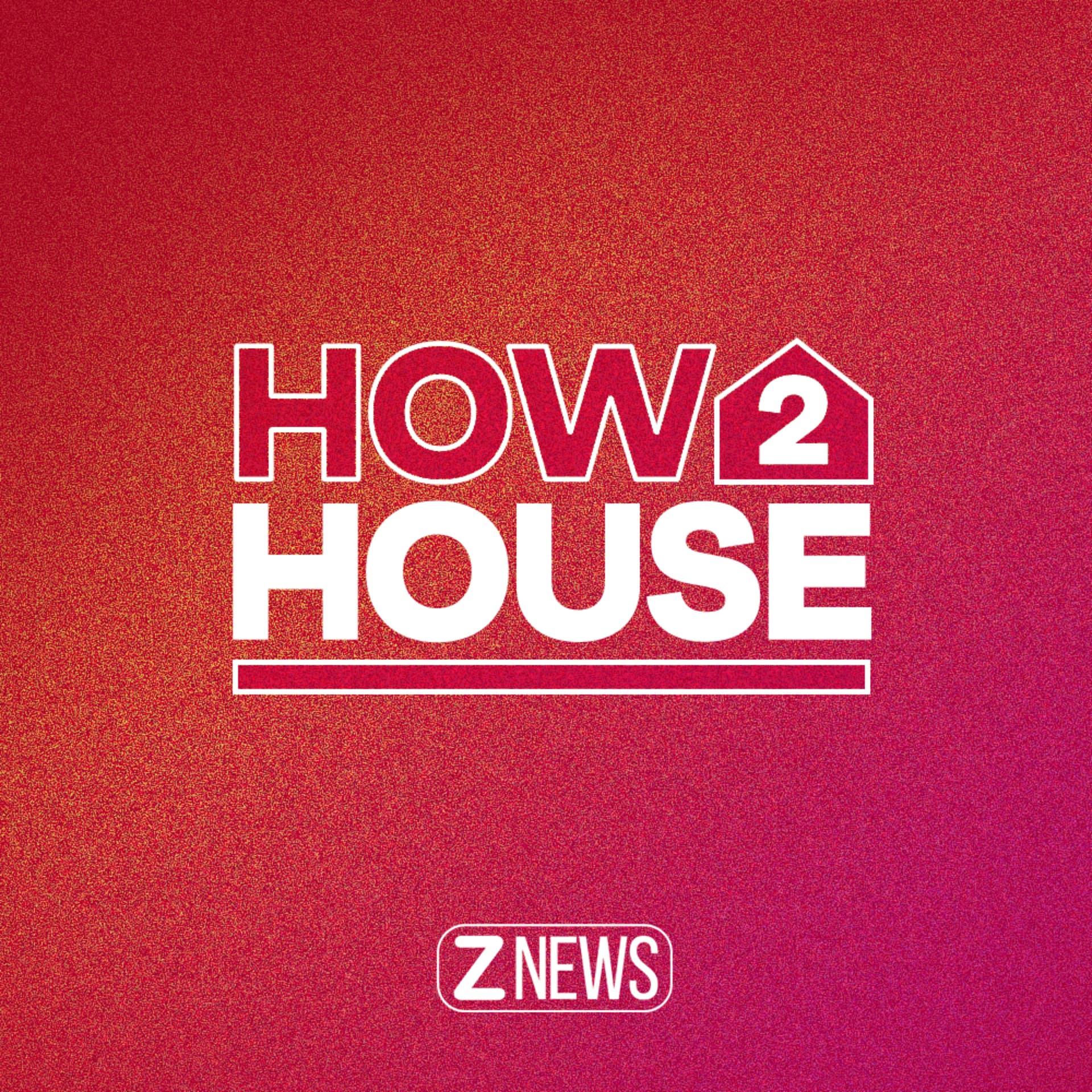 How2House - Podcasts