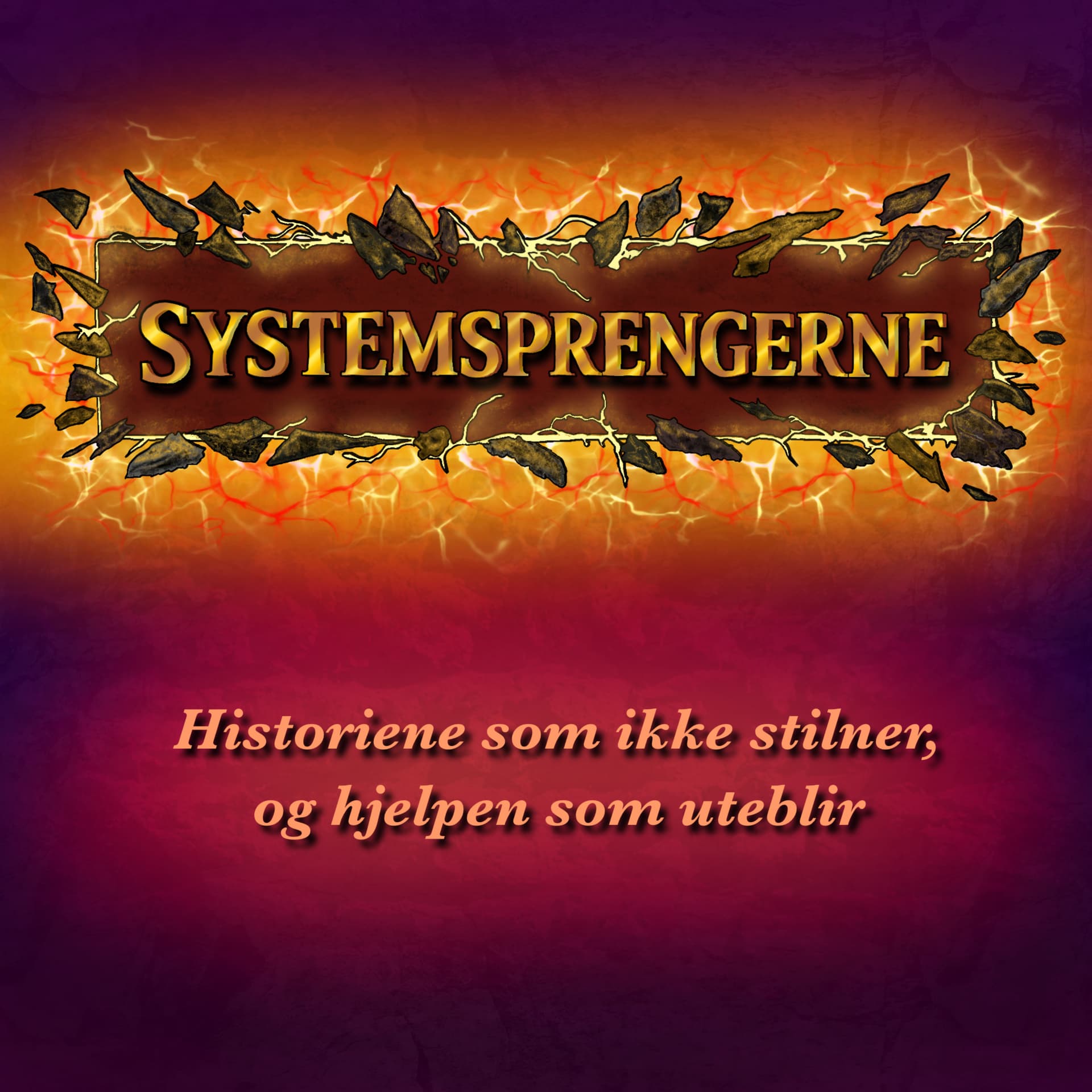 Systemsprengerne - Podcasts