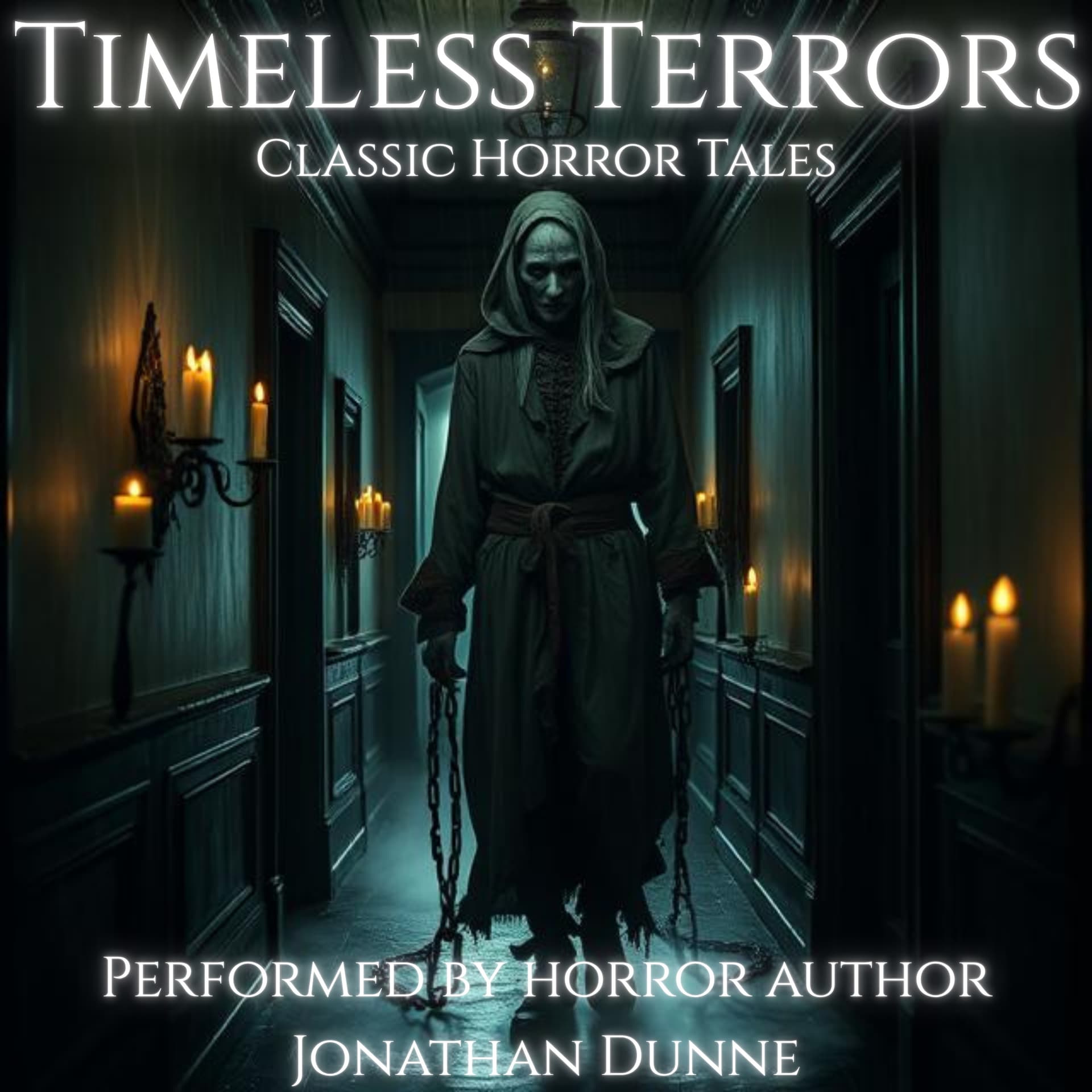 Timeless Terrors: Classic Horror Tales with Jonathan Dunne - Podcasts
