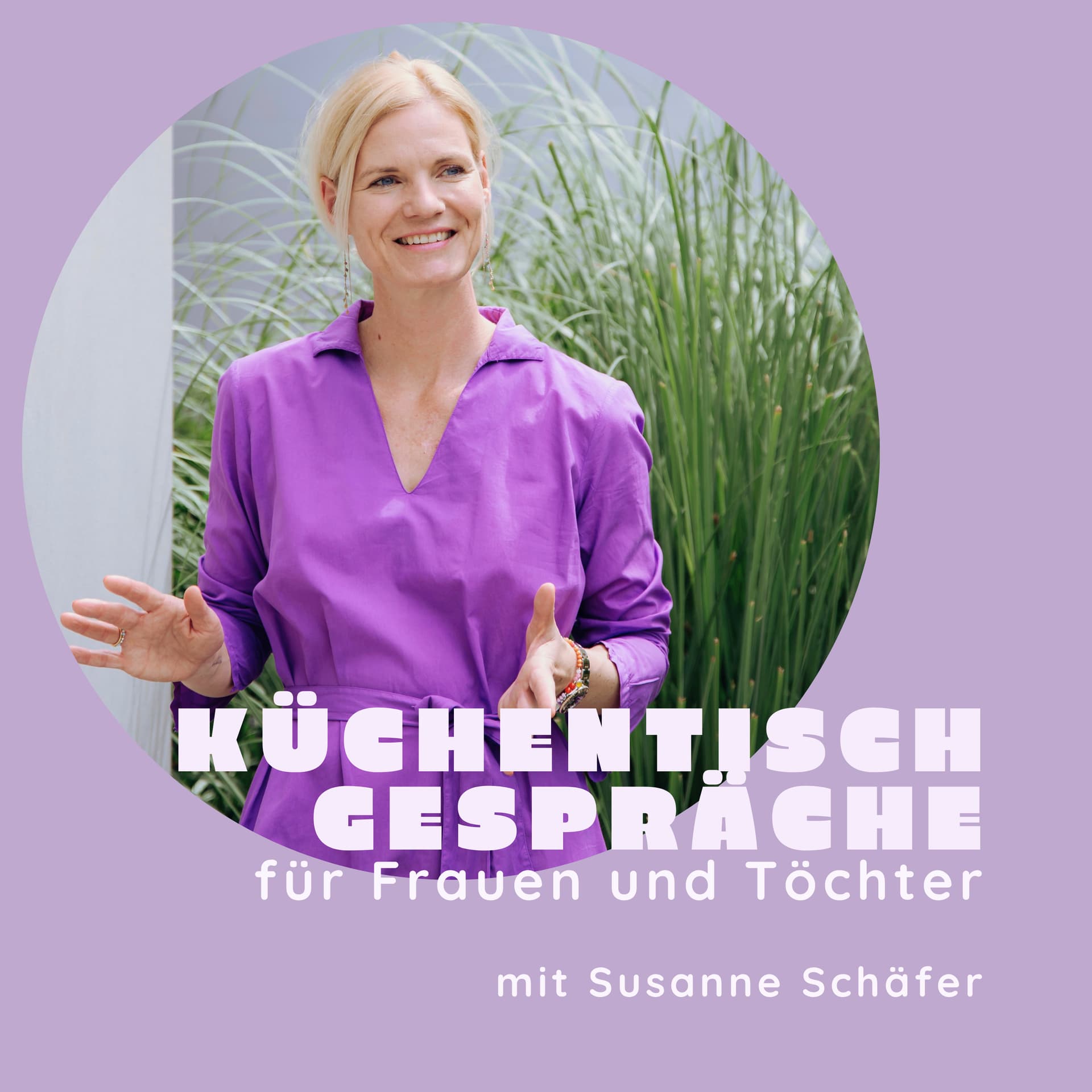 Küchentischgespräche – für Frauen und Töchter - Podcasts