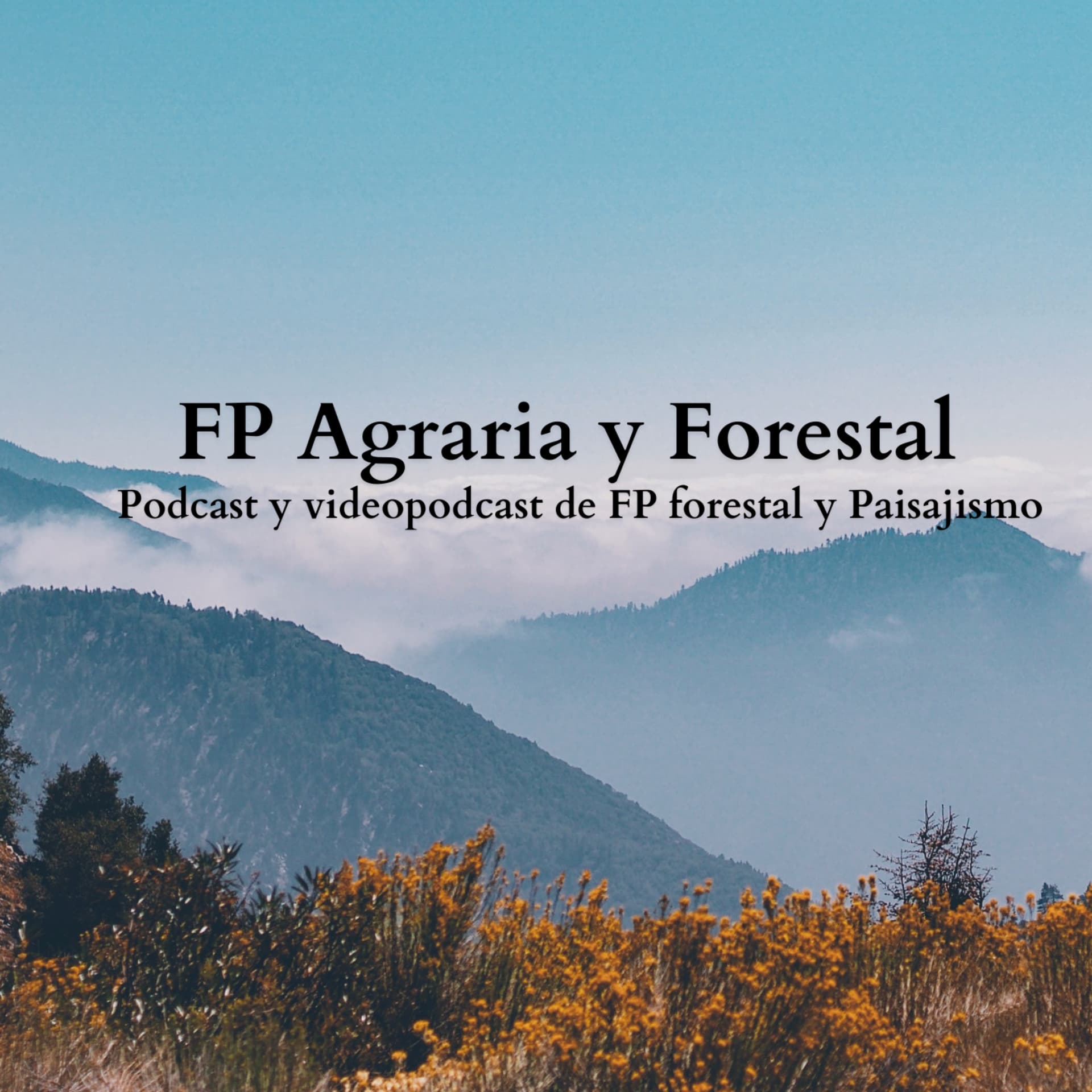 FP Agraria y Forestal - Podcasts