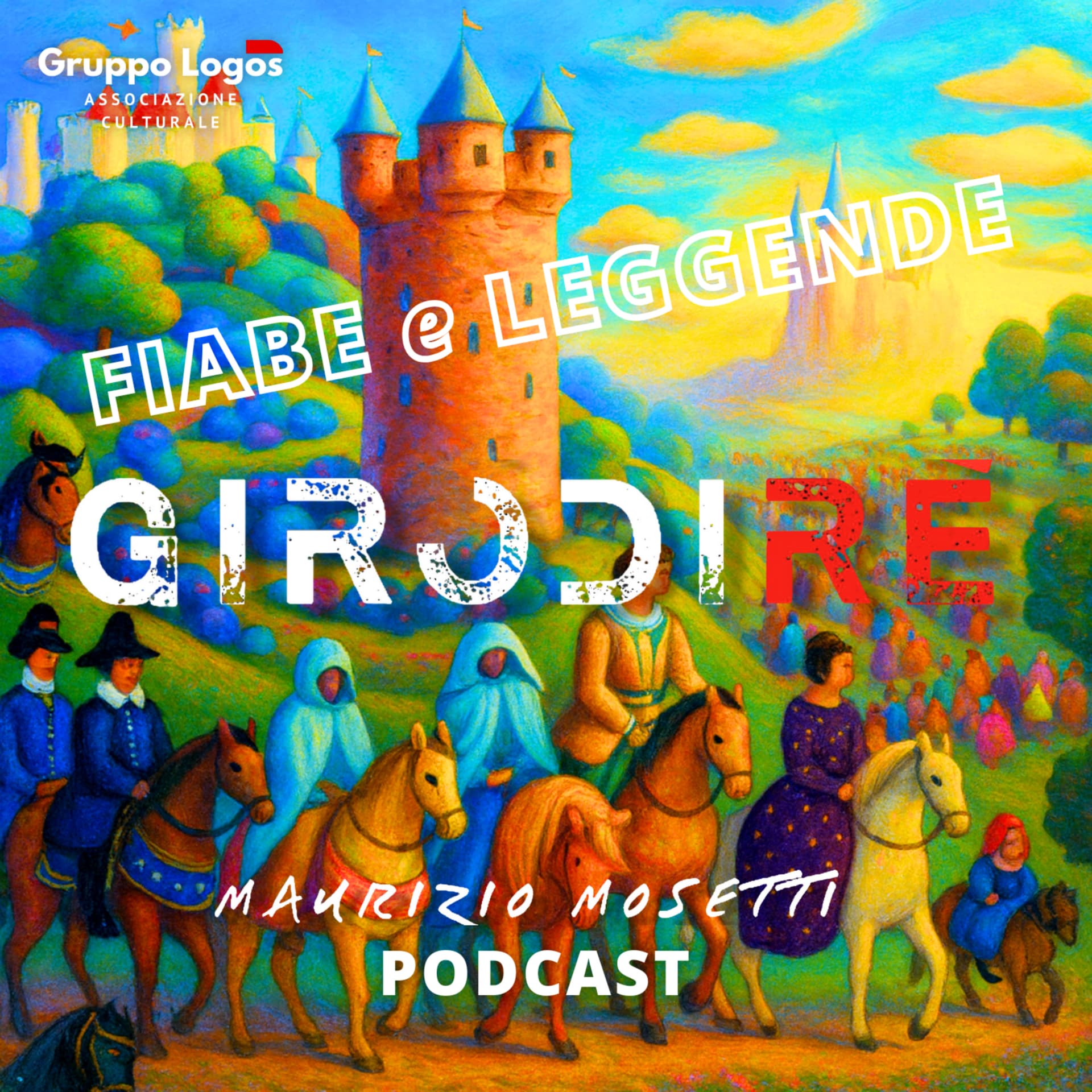 GIRODIRE' - Fiabe e Leggende della tradizione popolare italiana - Podcasts