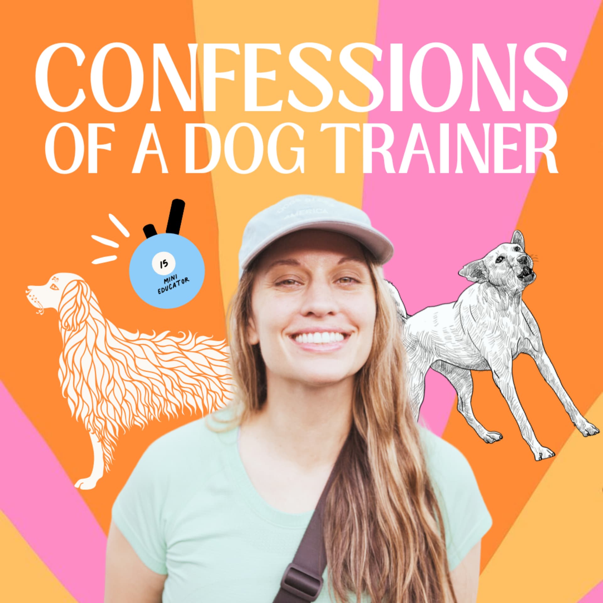 Confessions of a Dog Trainer - Podcasts
