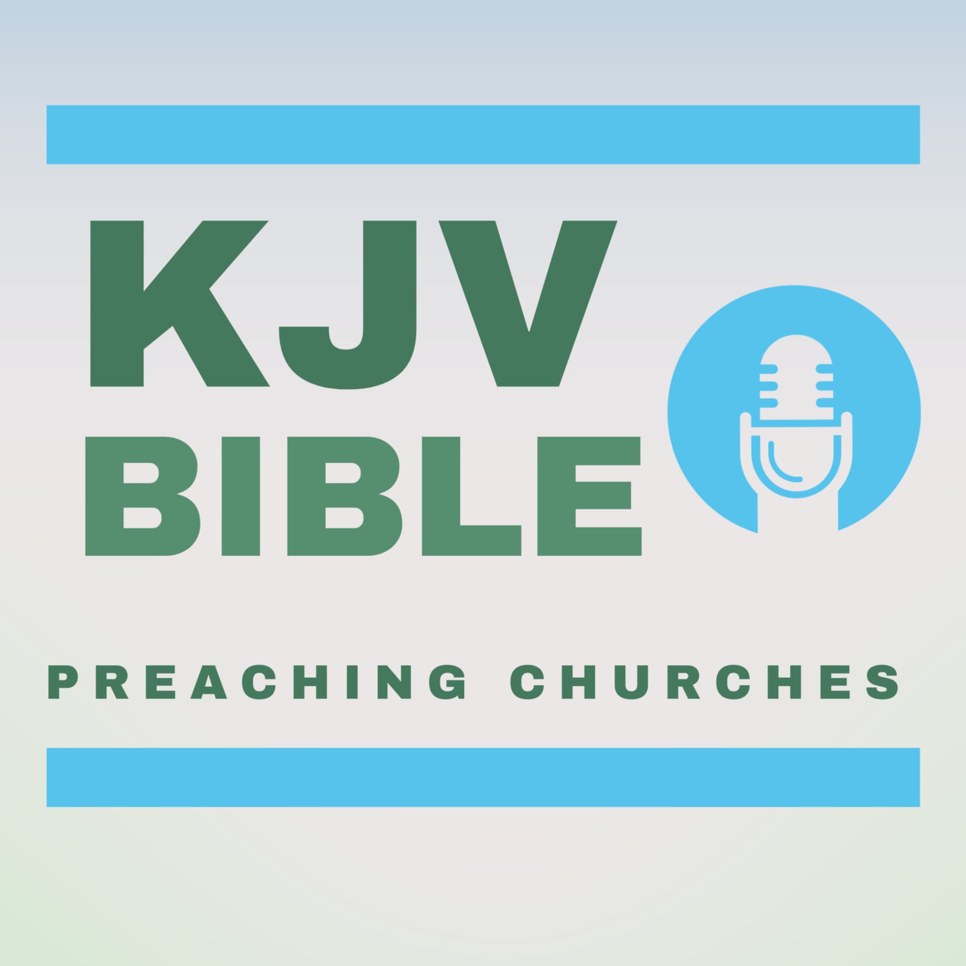 KJV Bible Preaching Churches - Podcasts
