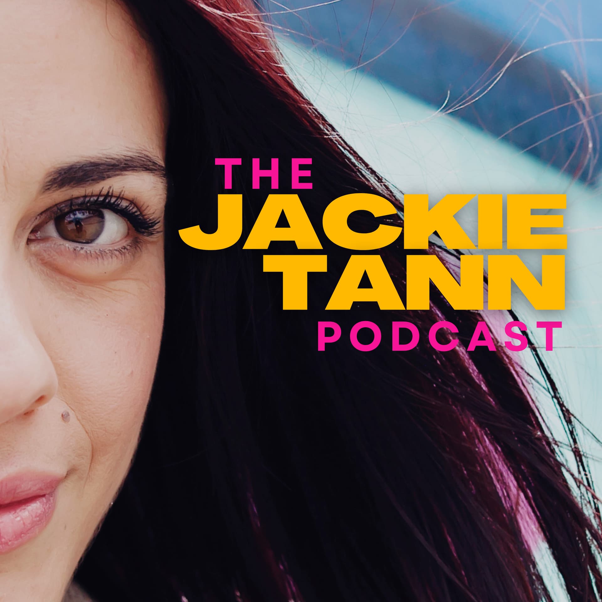 The Jackie Tann Podcast - Podcasts