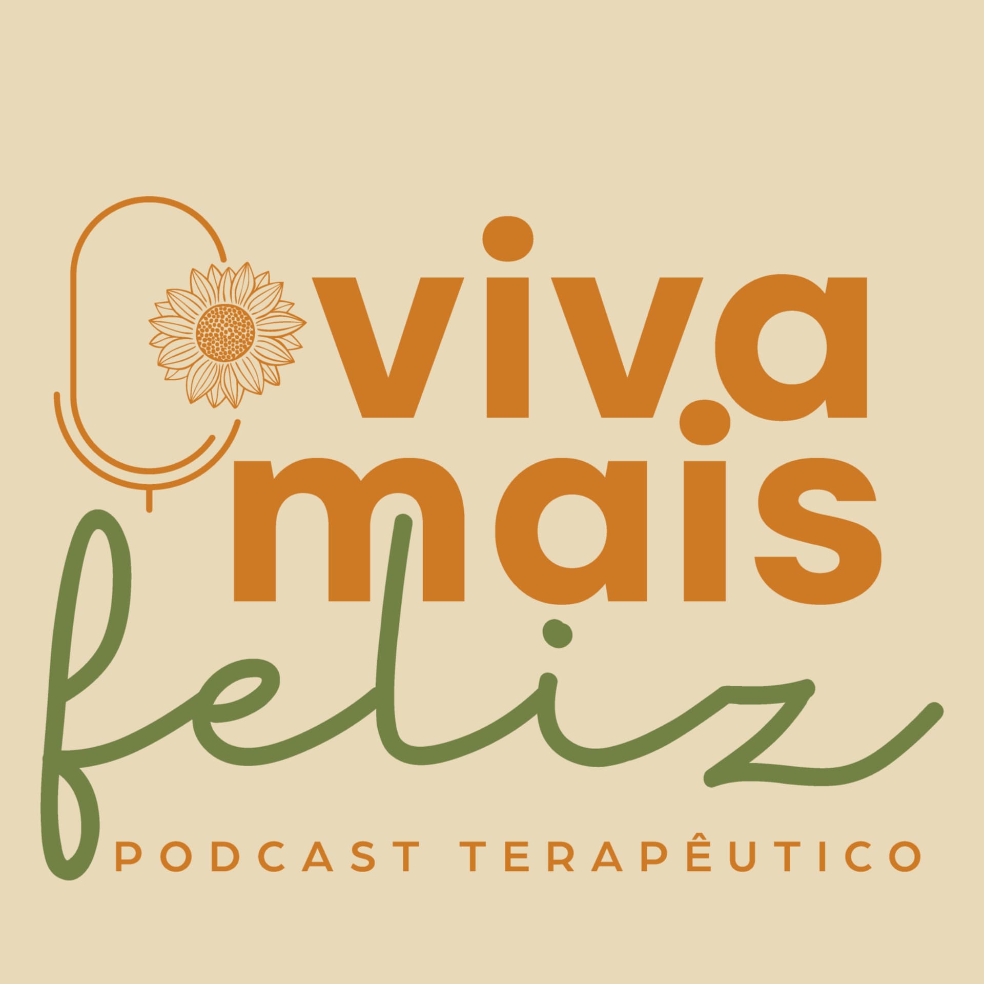 Viva + Feliz Podcast Terapêutico - Podcasts