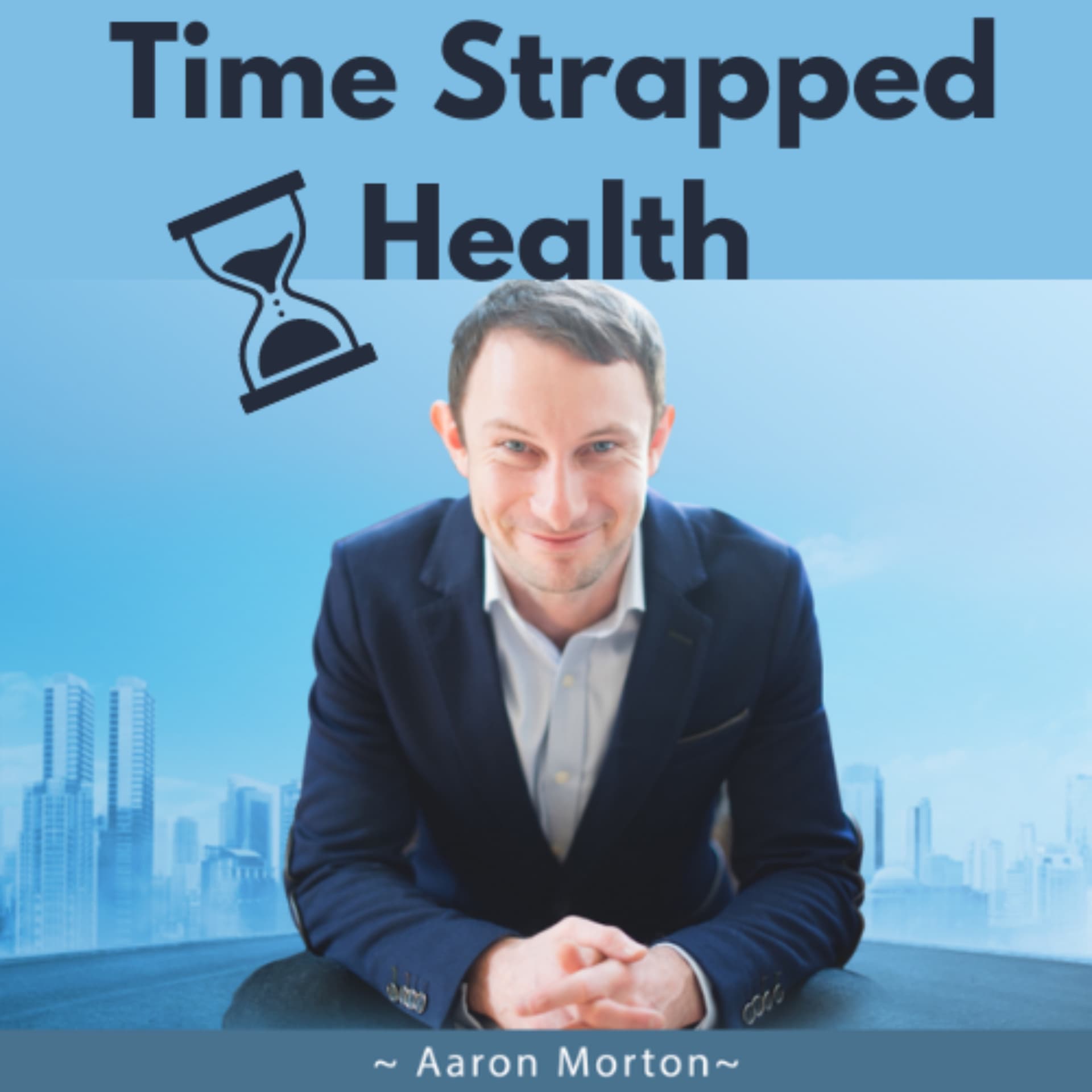Time Strapped Health - Podcasts