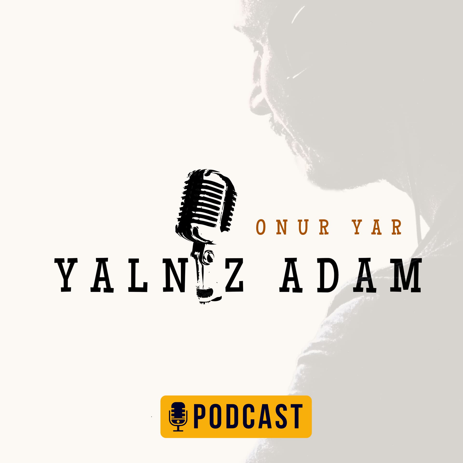 Yalnız Adam - Onur Yar - Podcasts