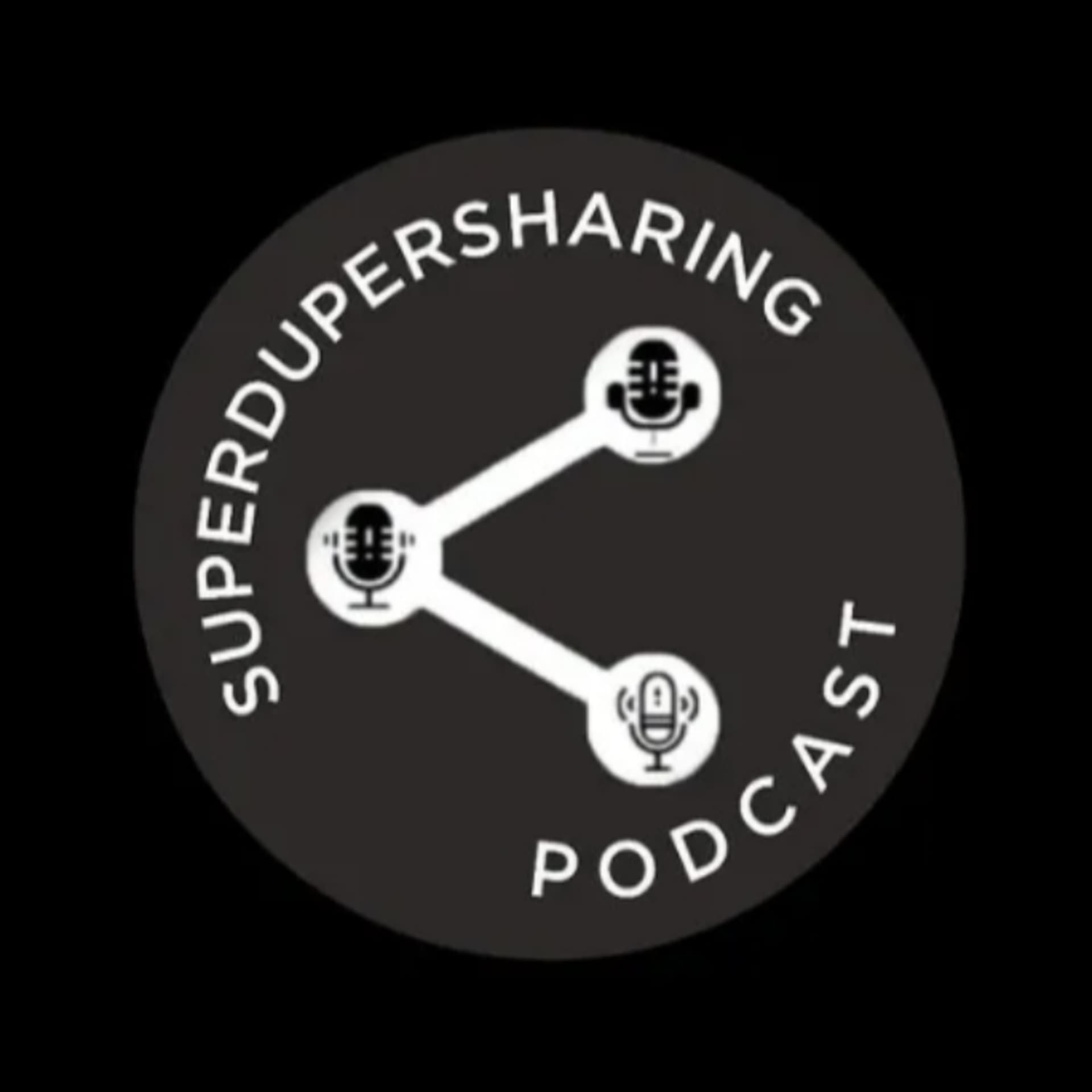 SUPERDUPERSHARING - Podcasts