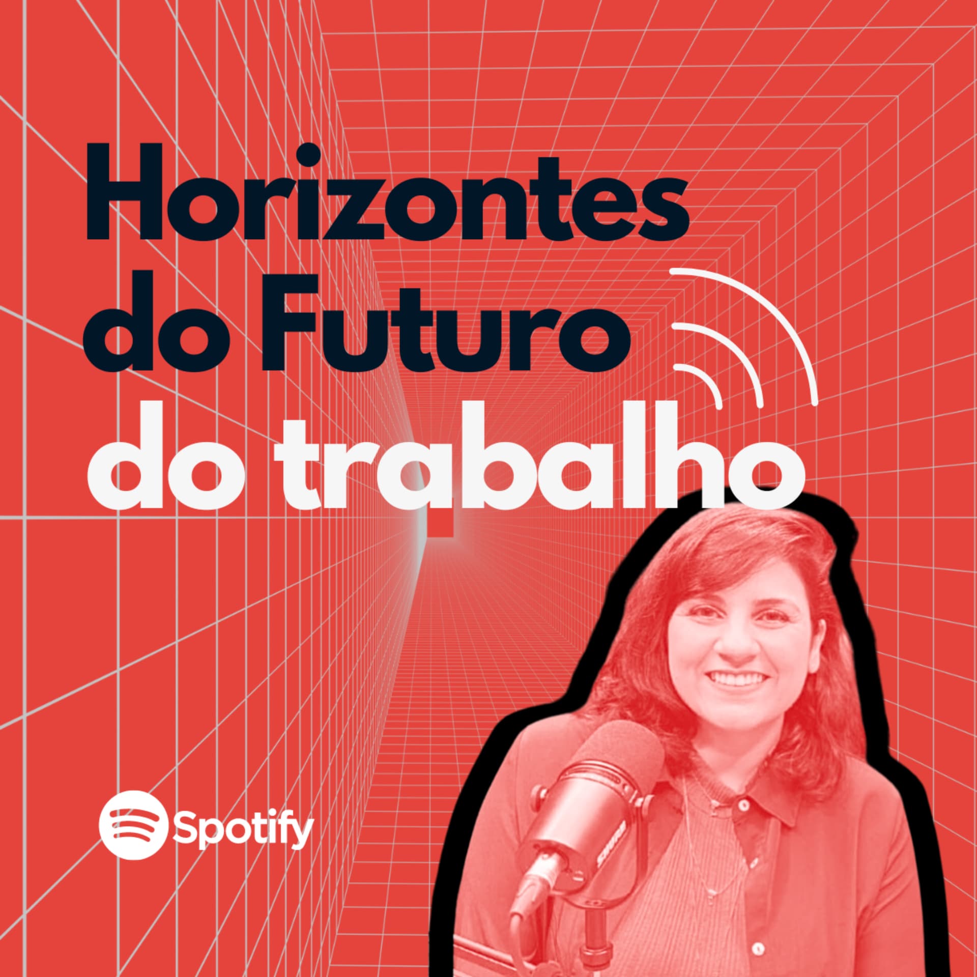 Horizontes do futuro do trabalho - Podcasts