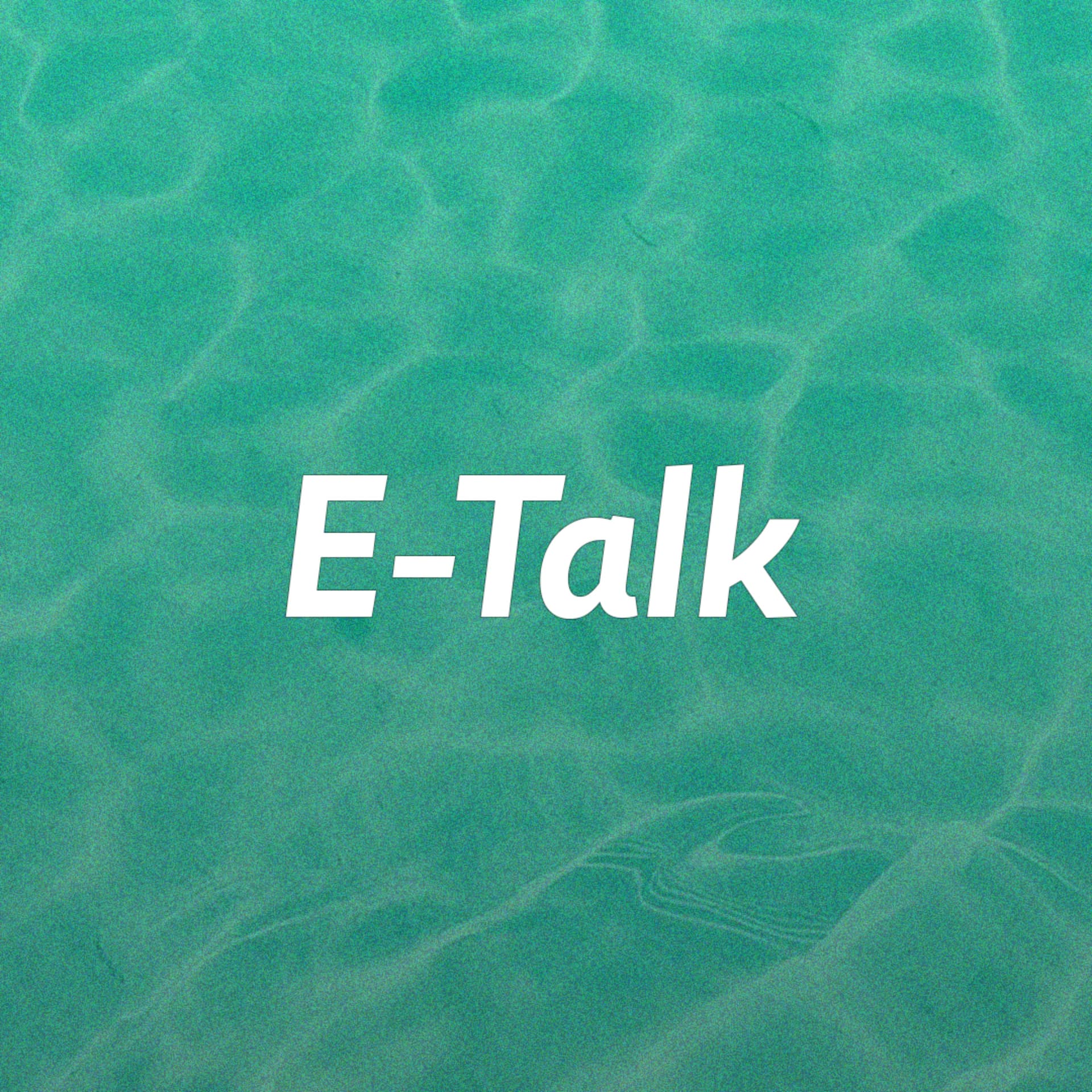 E-Talk - Podcasts