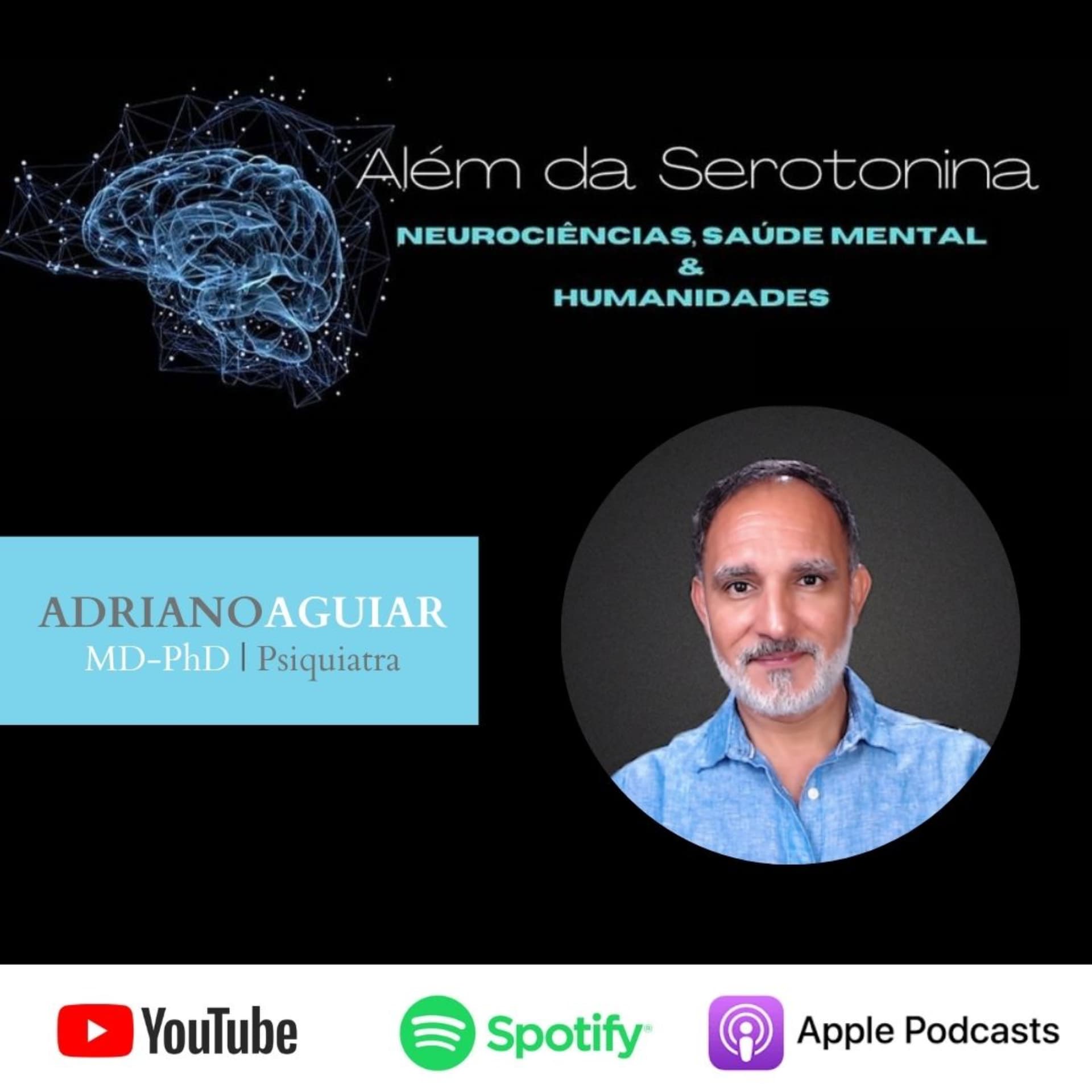 Além da Serotonina: Neurociências, Saúde Mental & Humanidades - Podcasts