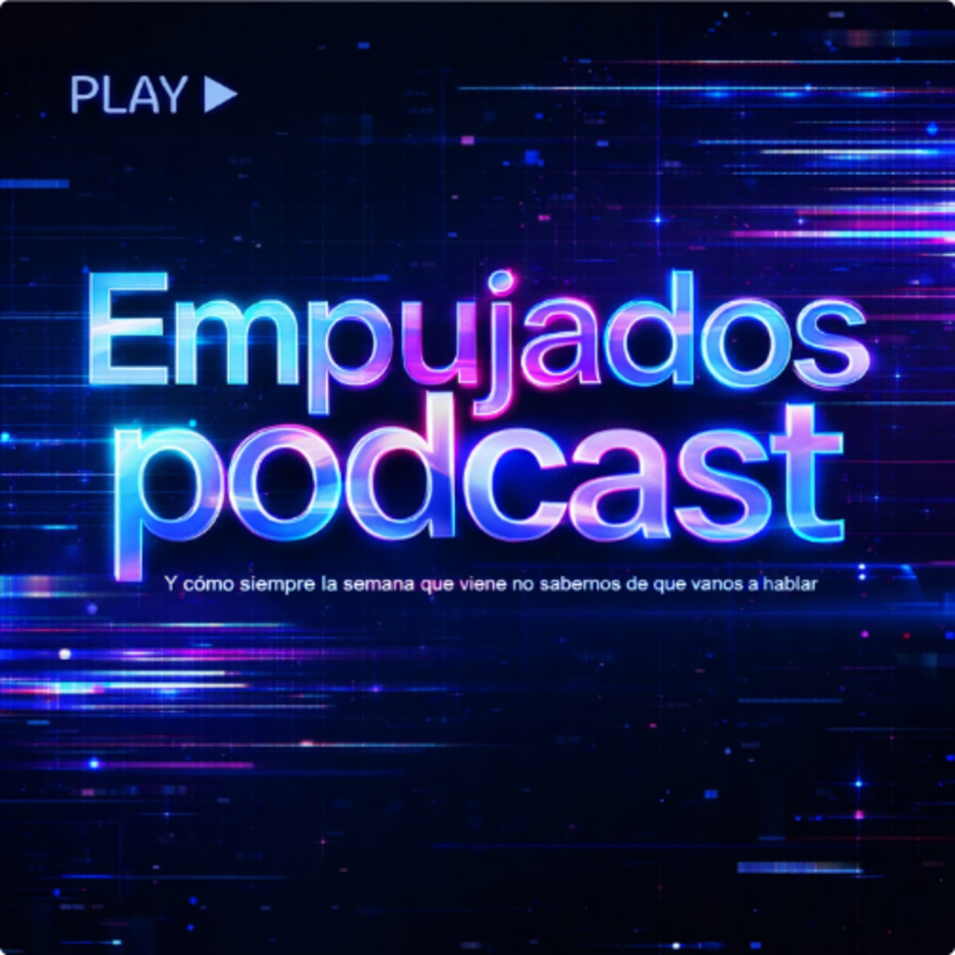 Empujados Podcast - Podcasts