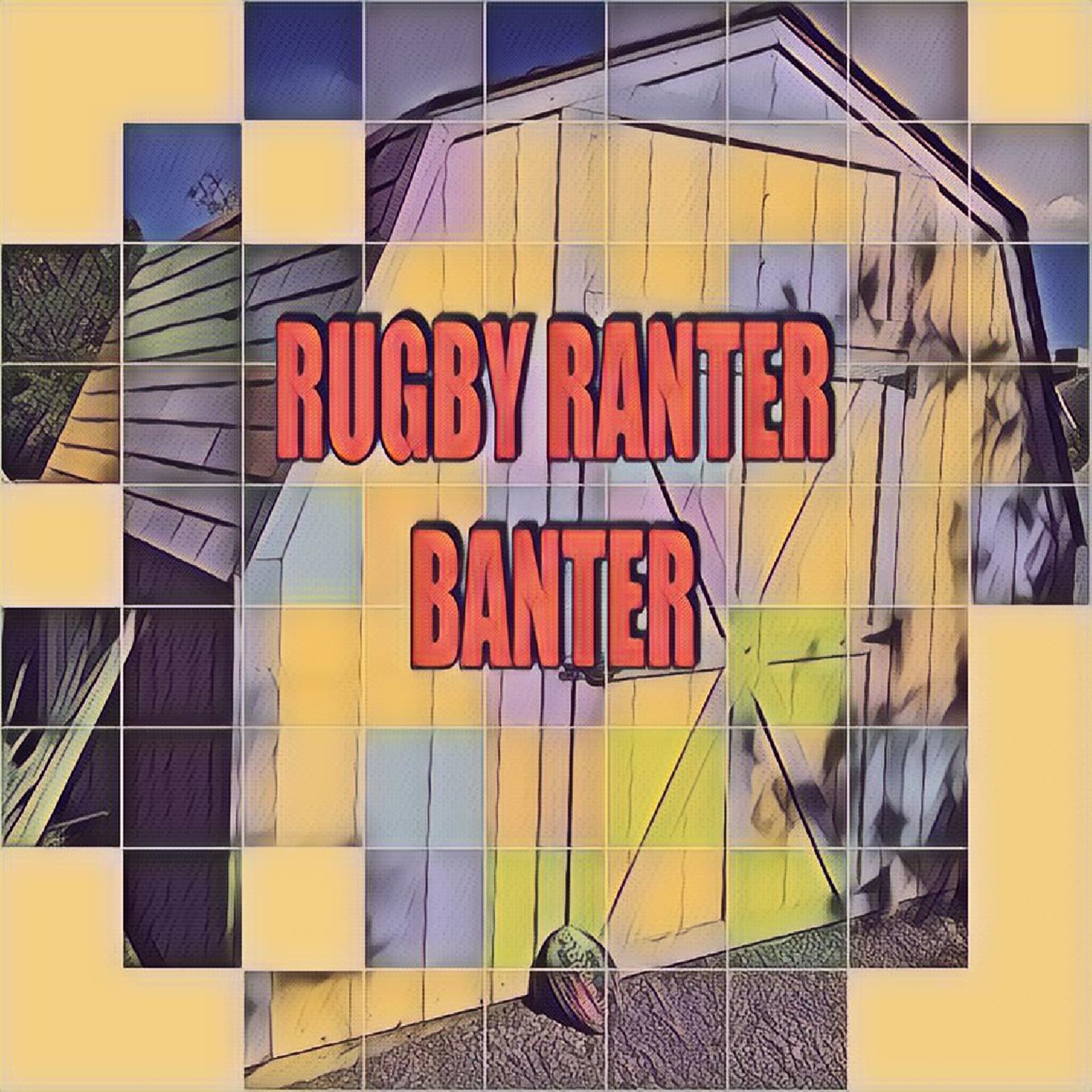 Rugby Ranter Banter - Podcasts
