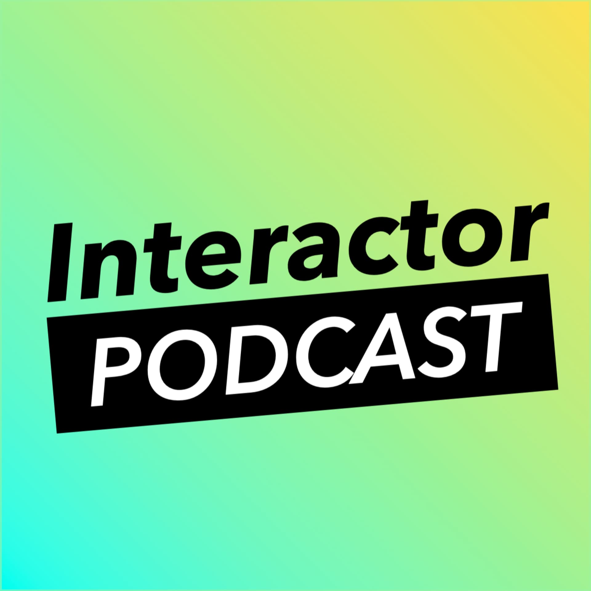 Interactor - Podcasts