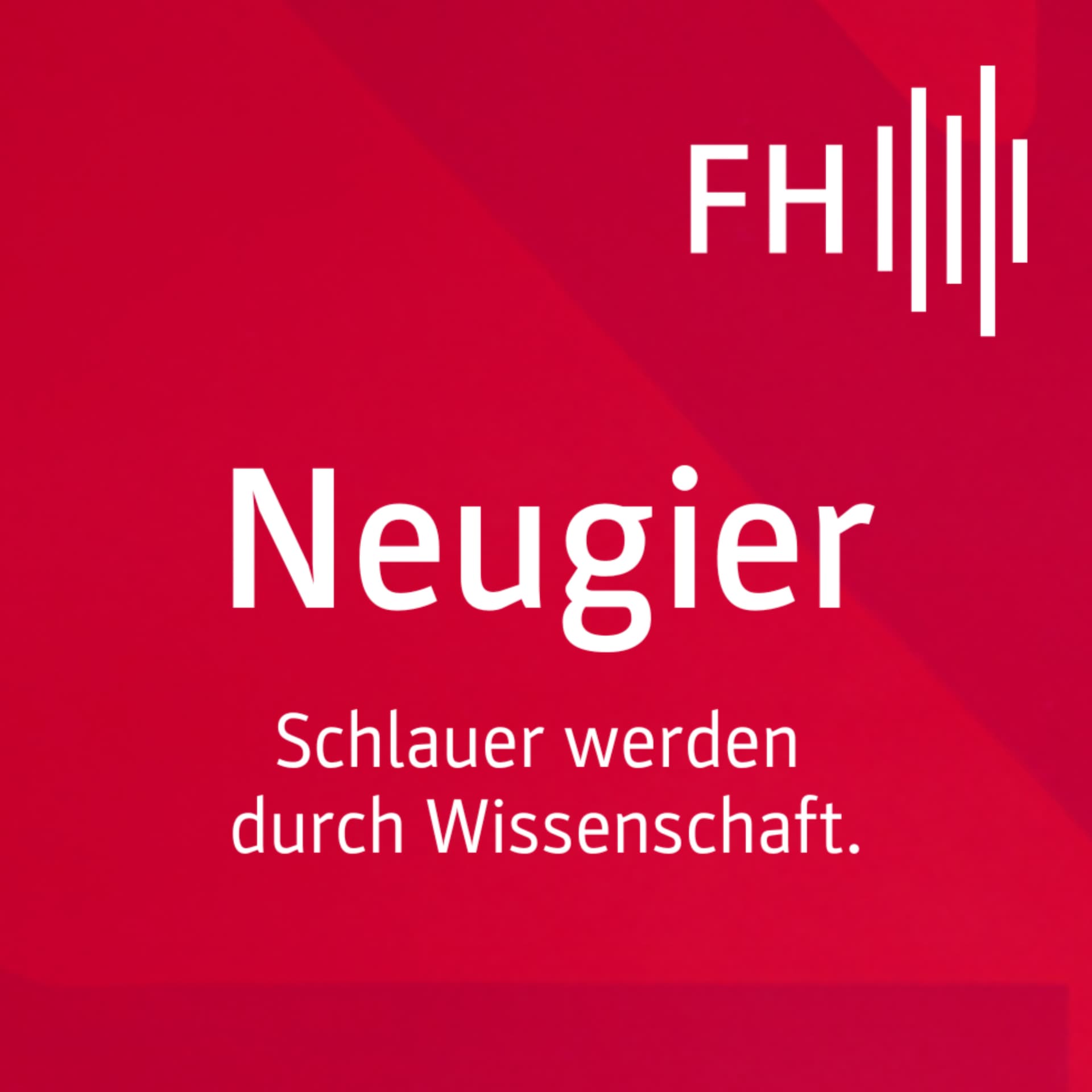 Neugier - Schlauer werden durch Wissenschaft. - Podcasts