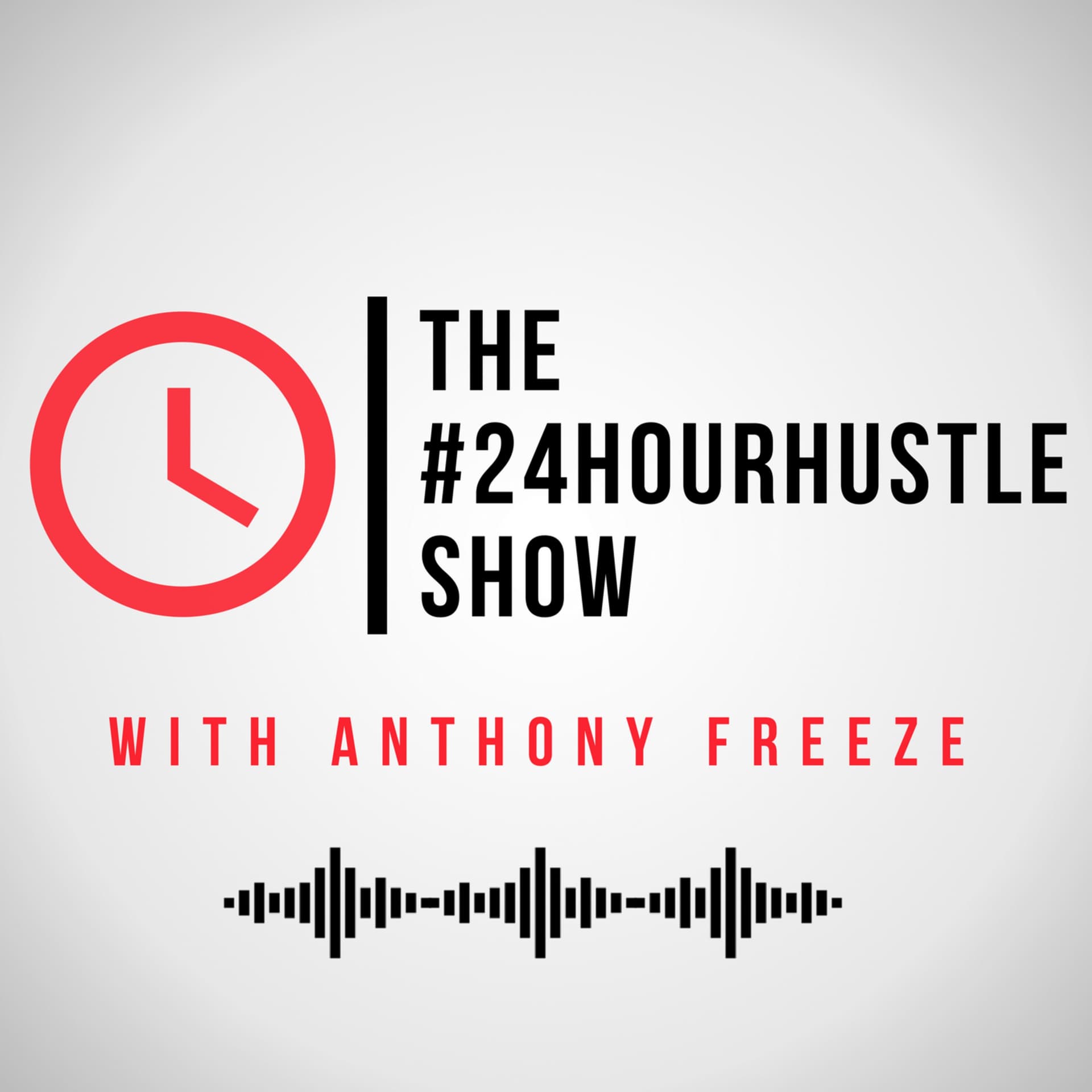 The #24HourHustle Show - Podcasts