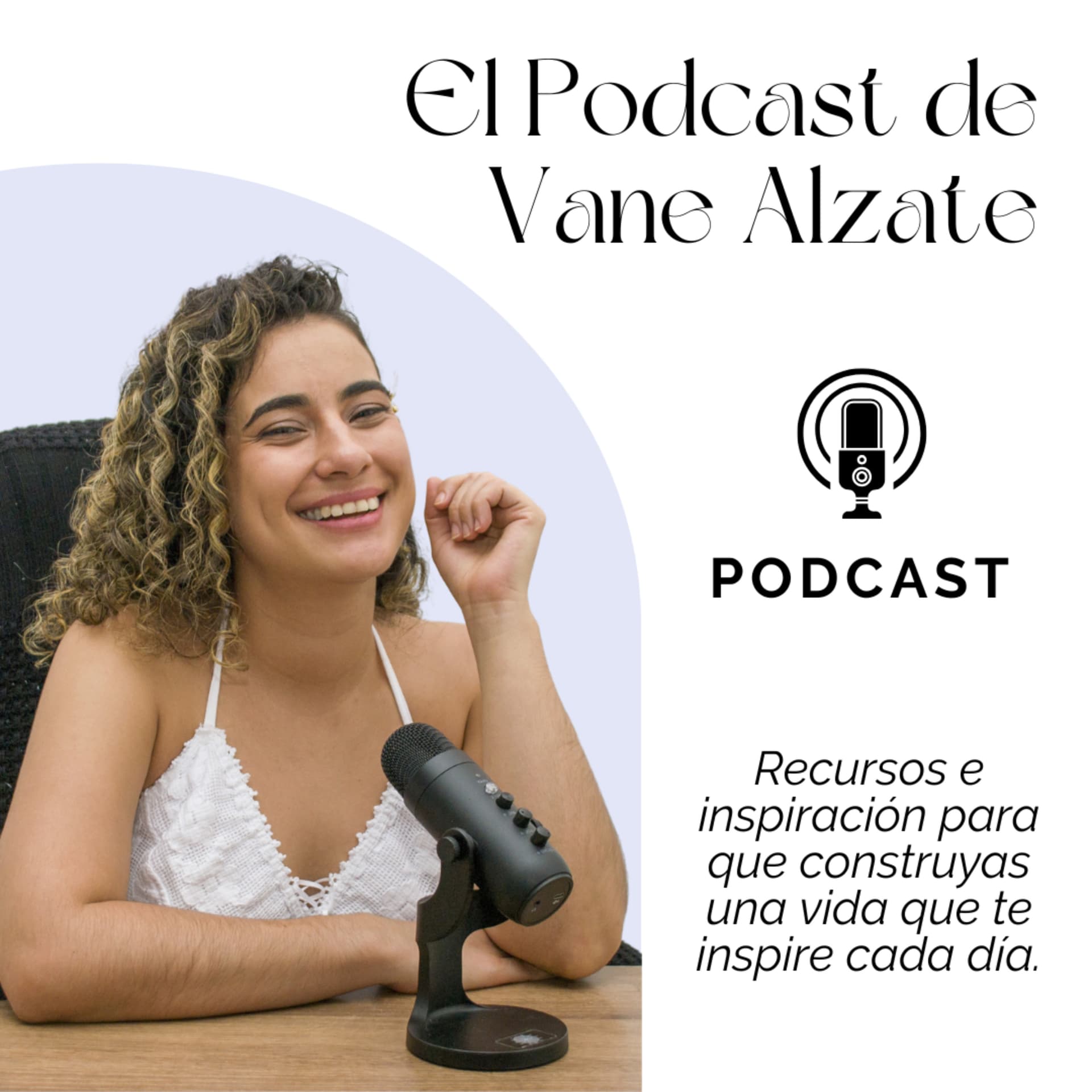 El Podcast de Vane Alzate - Podcasts