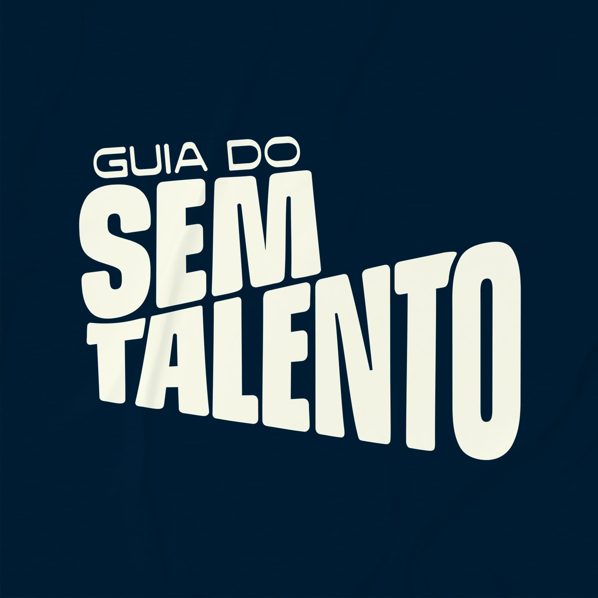 Guia do sem talento - Podcasts