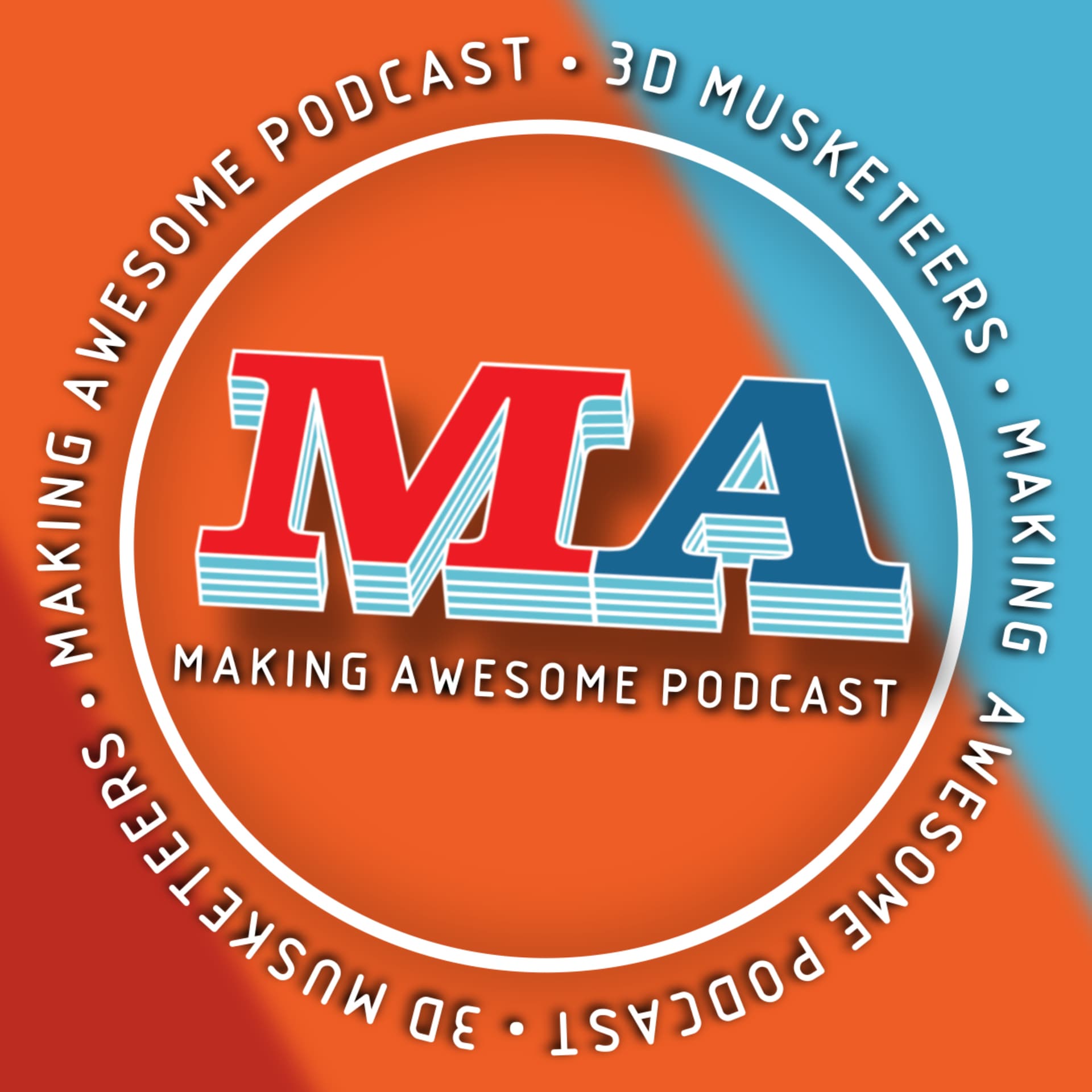Making Awesome - 3D Printing, Inventing, Making, Small Business - Podcasts