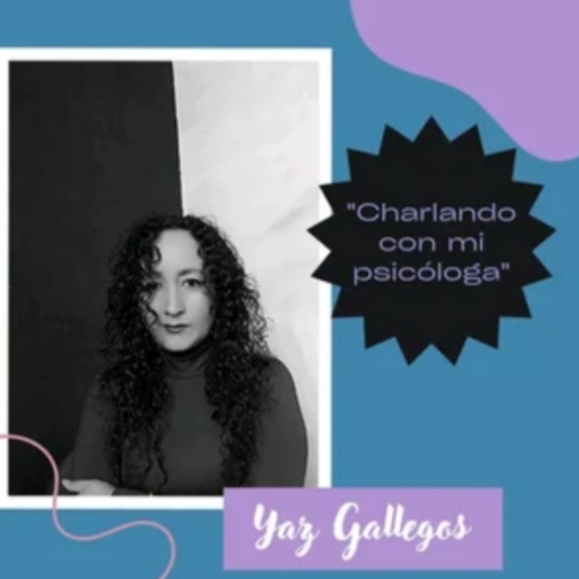 Charlando con mi Psicóloga - Podcasts
