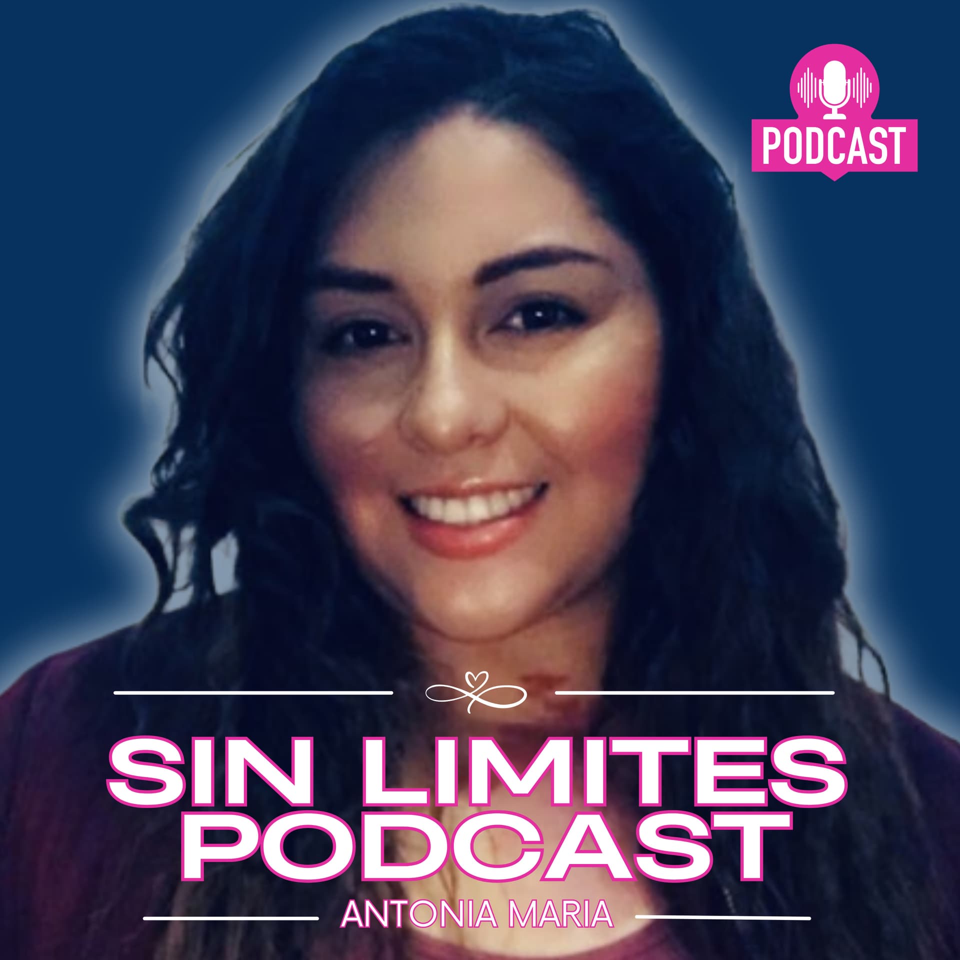 Sin Límites Con Antonia María - Podcasts