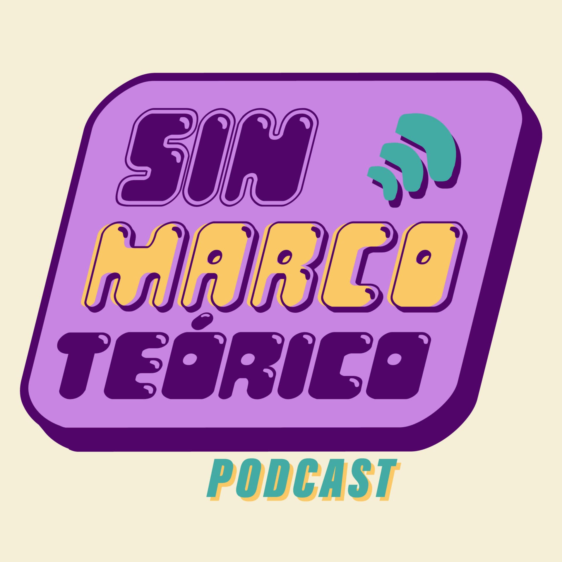Sin marco teórico - Podcasts