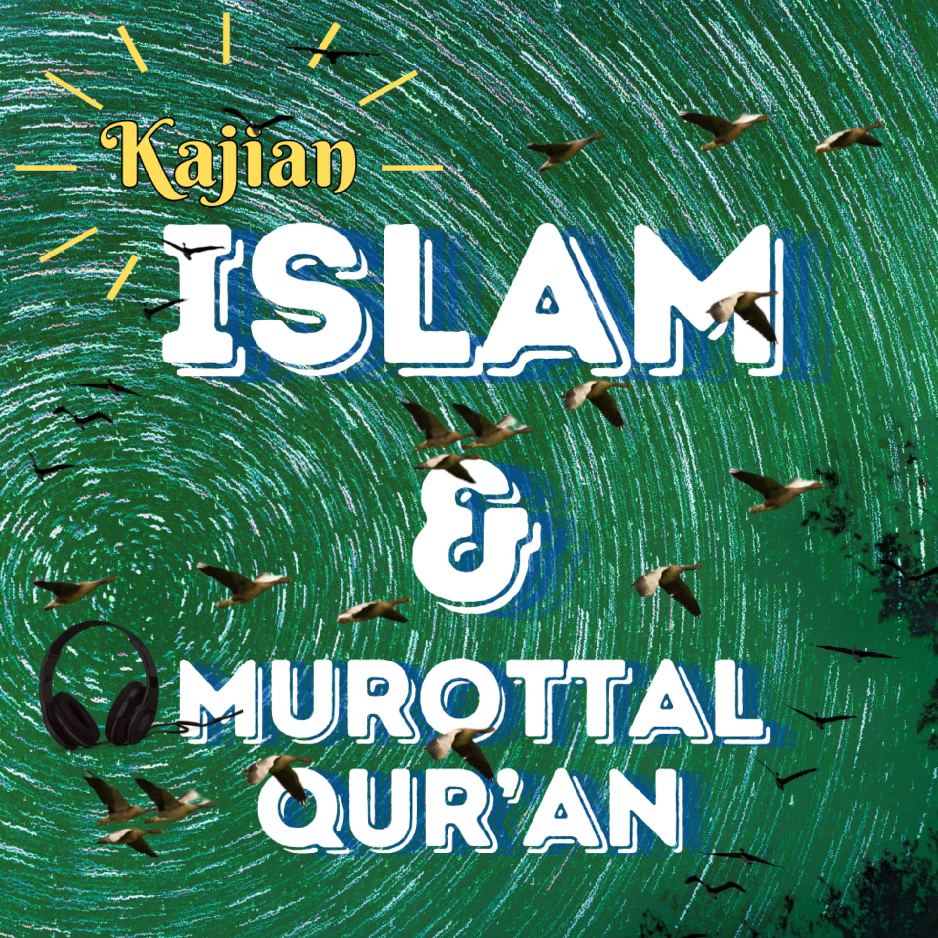 Kajian Islam, Murottal Qur'an - Podcasts