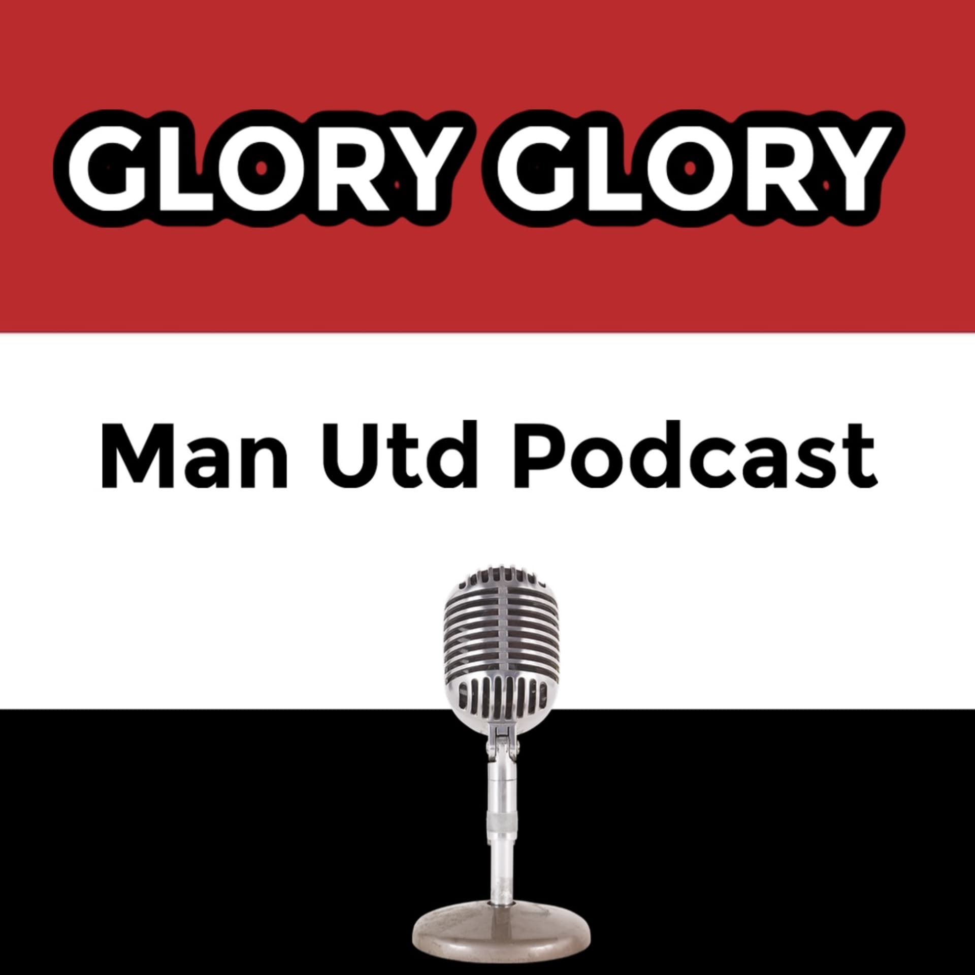 Glory Glory Man Utd Podcast
