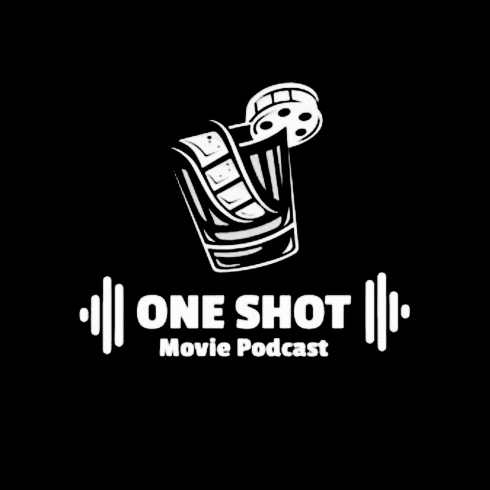 One Shot Movie Podcast - Podcasts