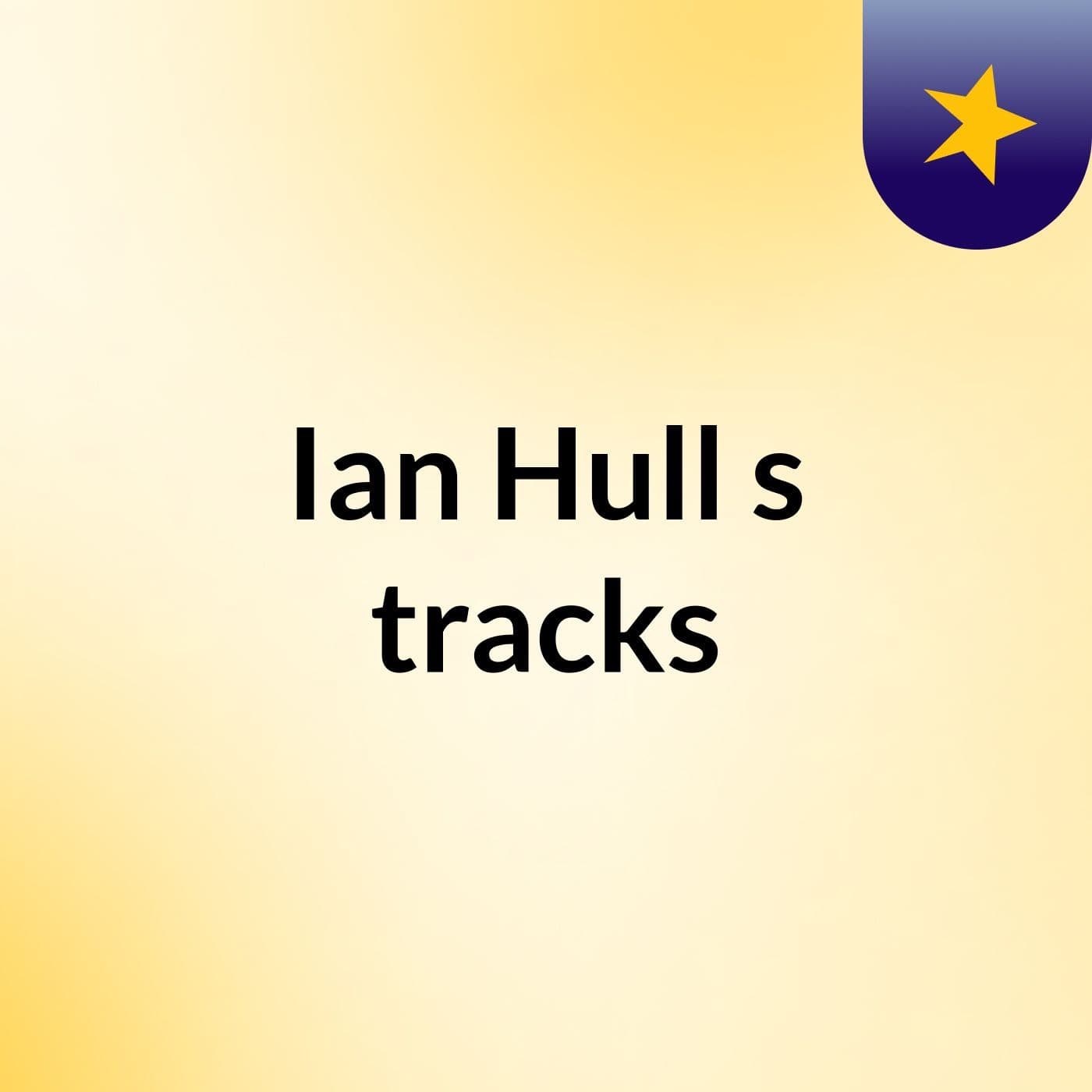 Ian Hull's tracks