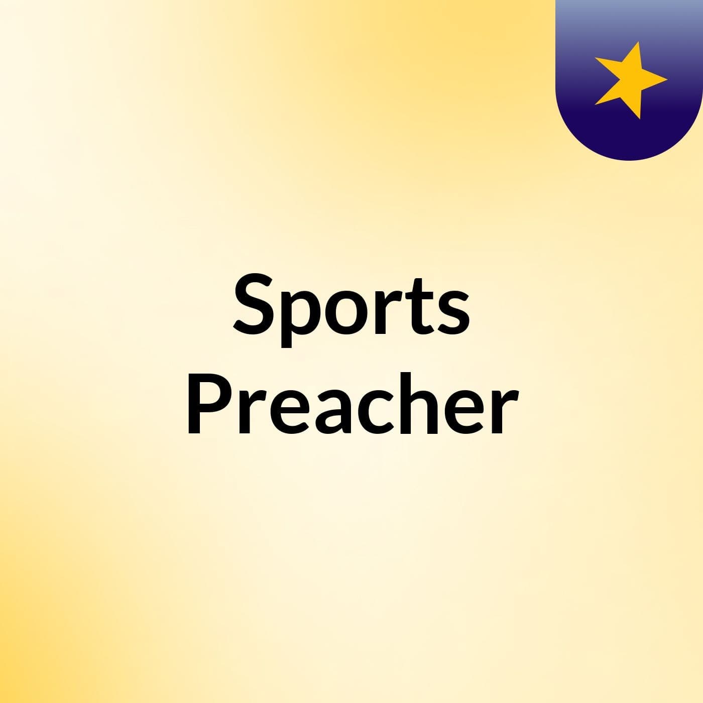 Sports Preacher - Podcasts