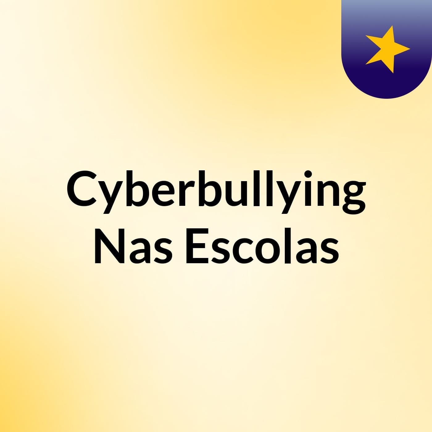 Cyberbullying Nas Escolas - Podcasts