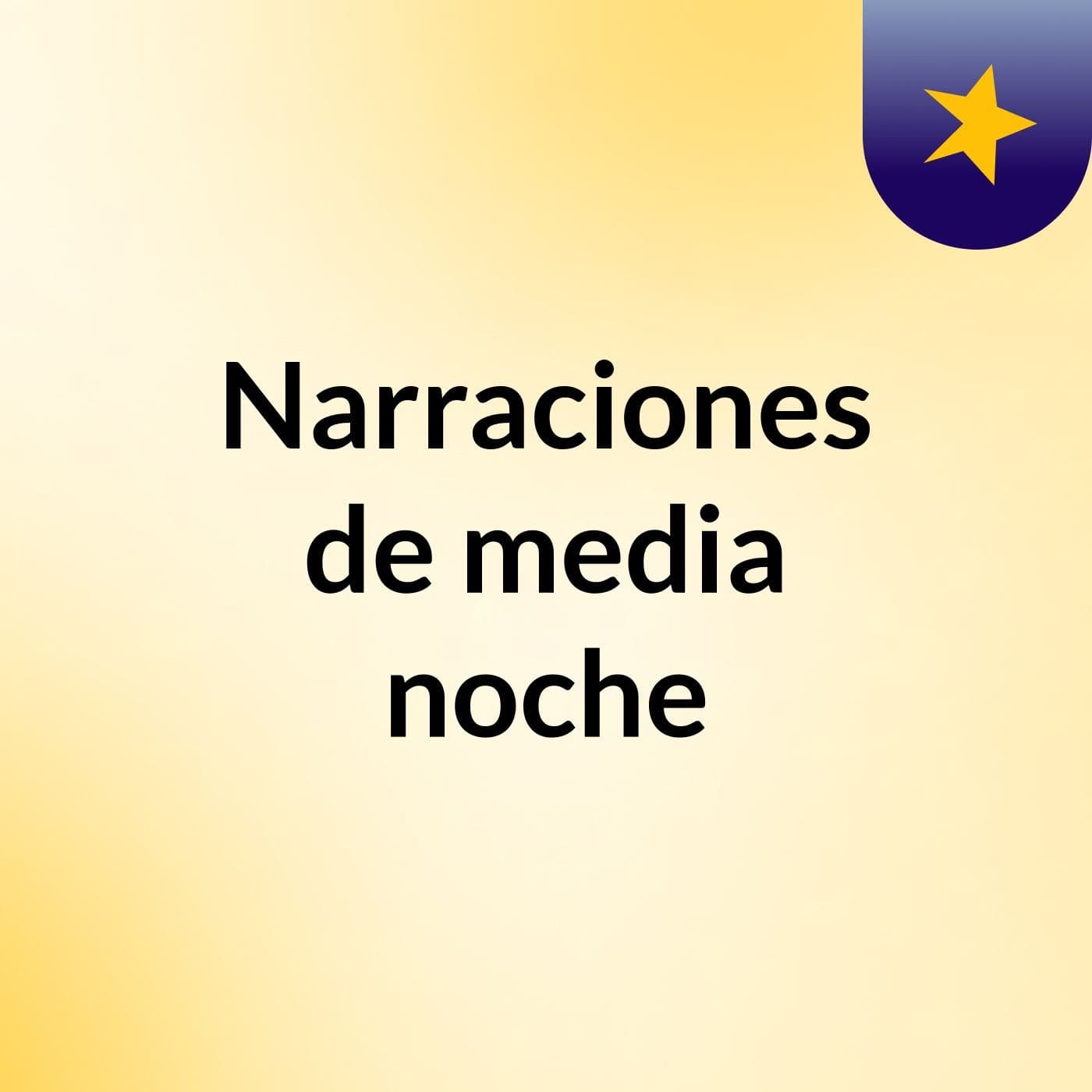 Narraciones de media noche - Podcasts