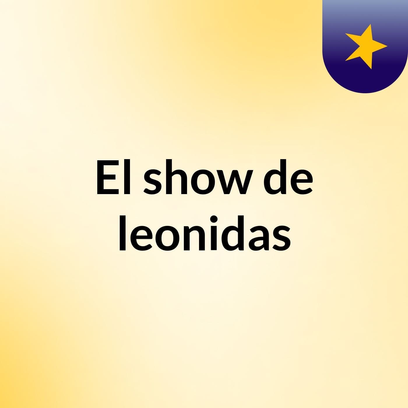 El show de leonidas