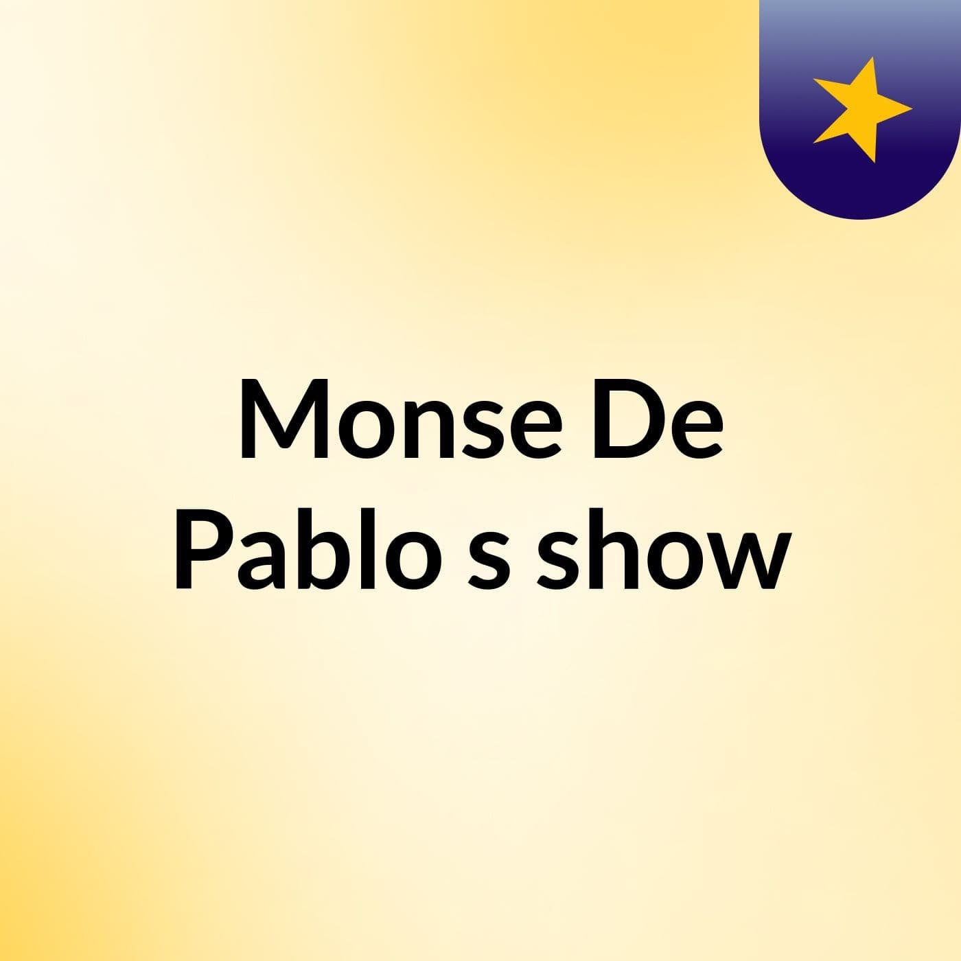 Monse De Pablo's show - Podcasts