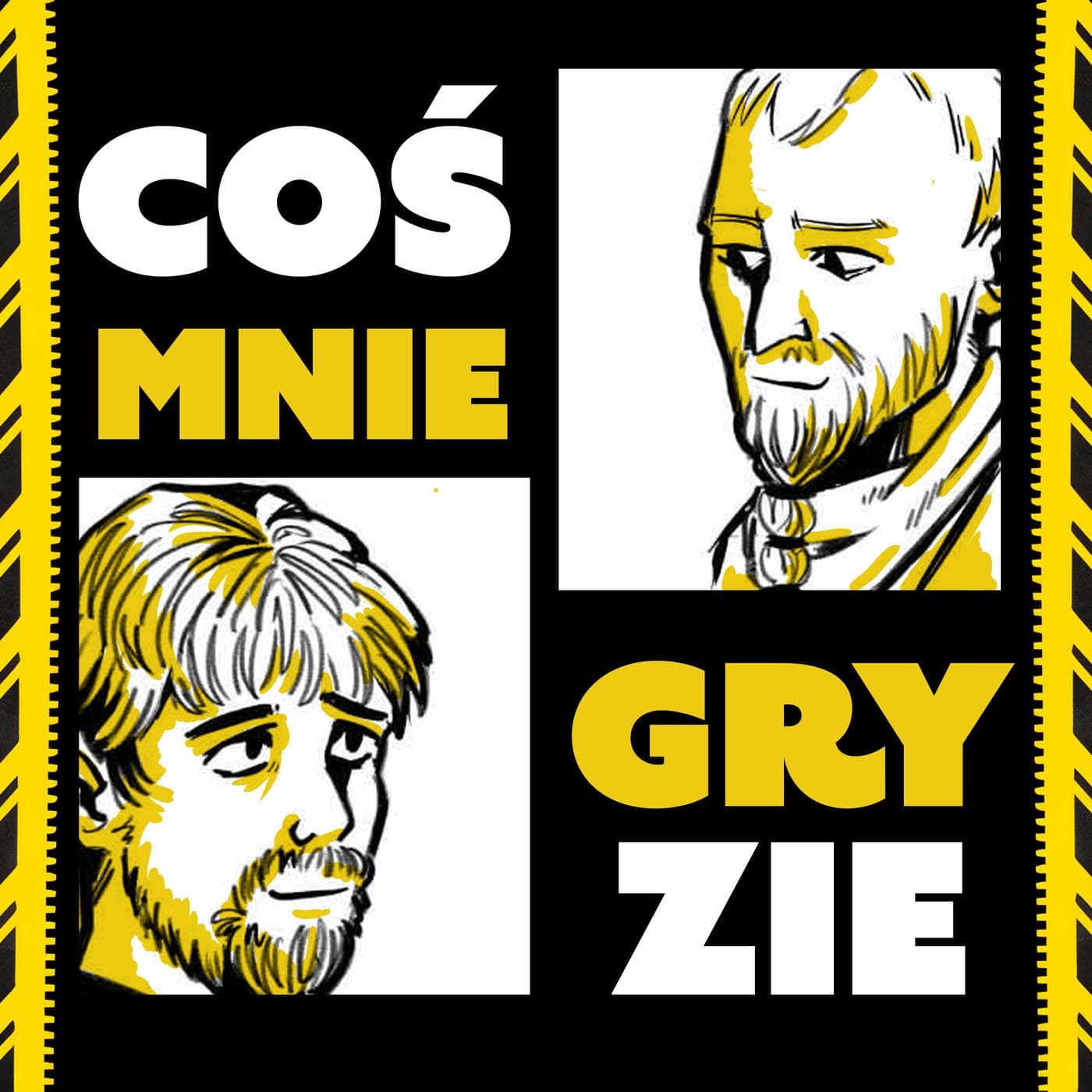 Coś mnie Gryzie - Podcasts