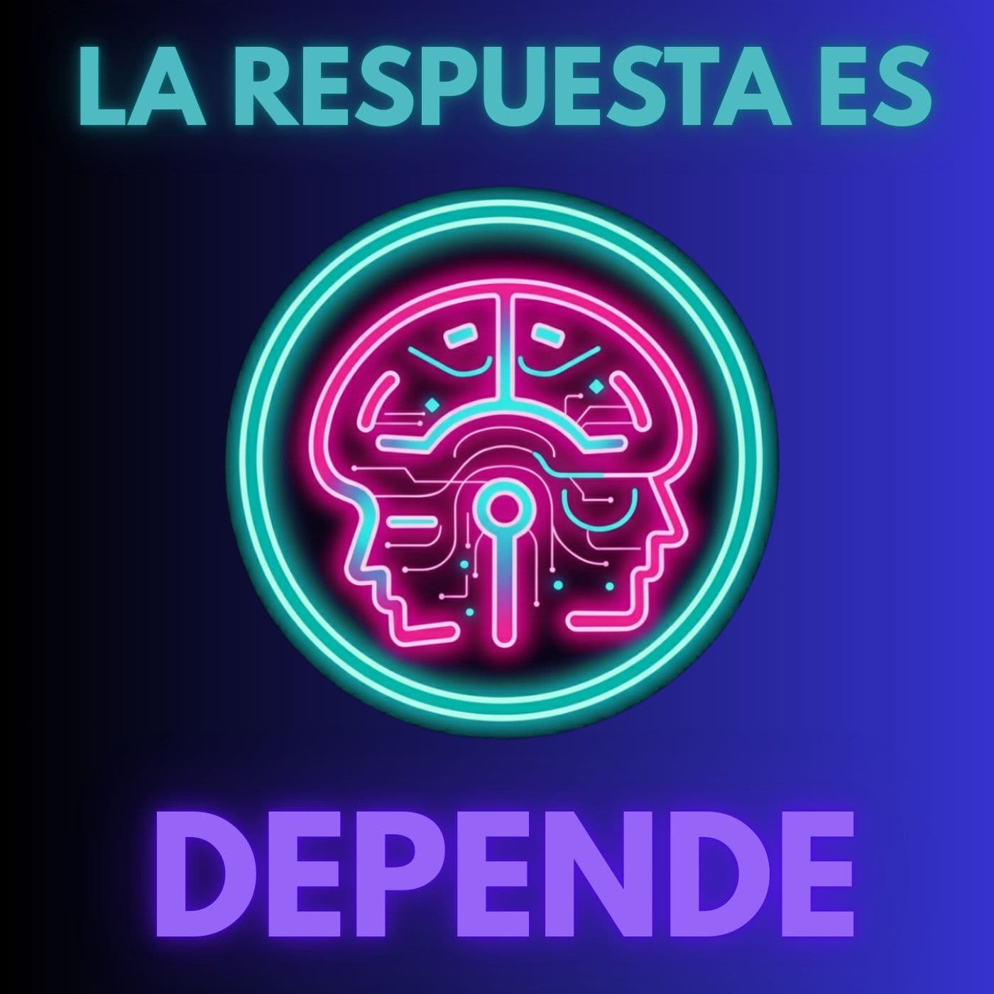 La respuesta es depende - Podcasts