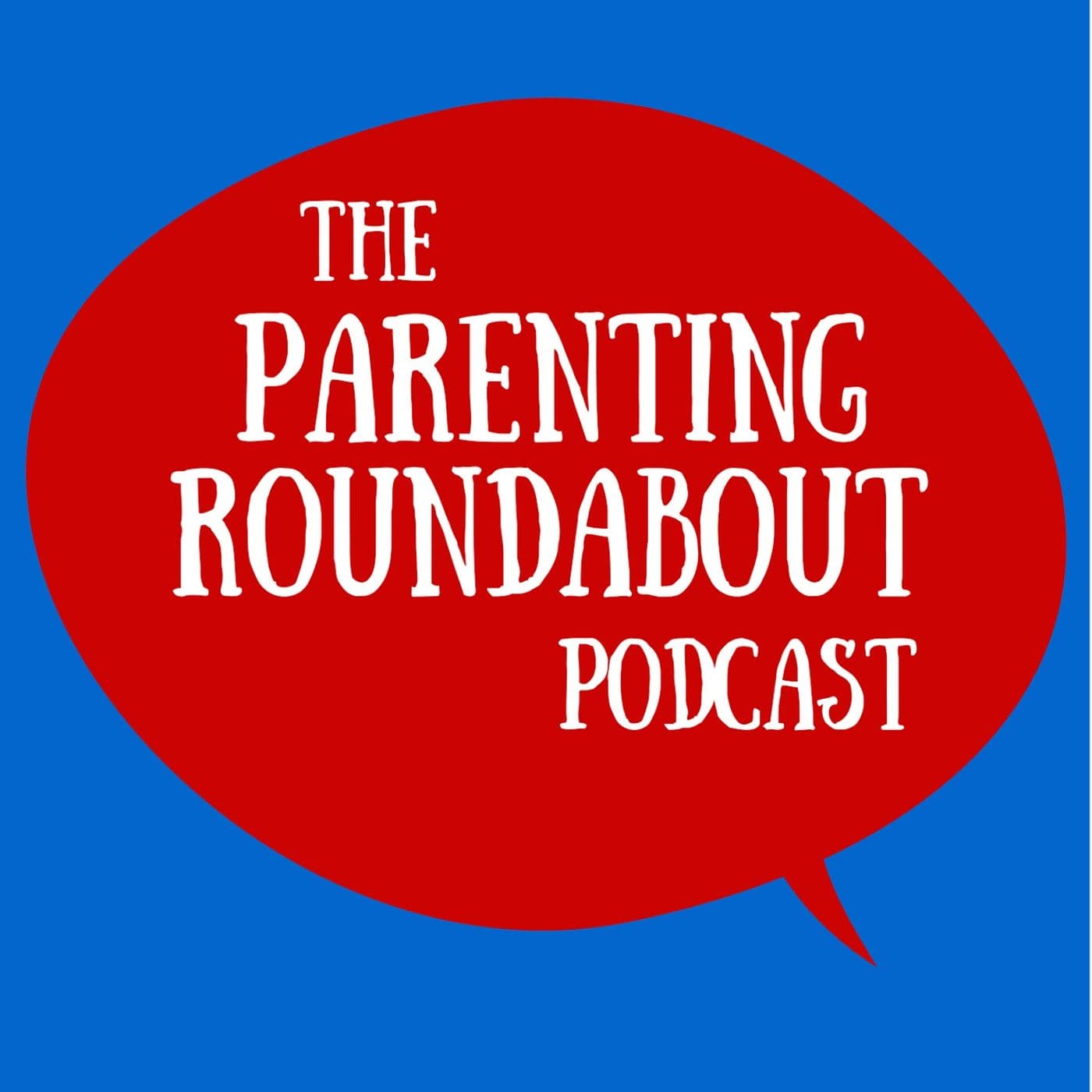 Parenting Roundabout - Podcasts
