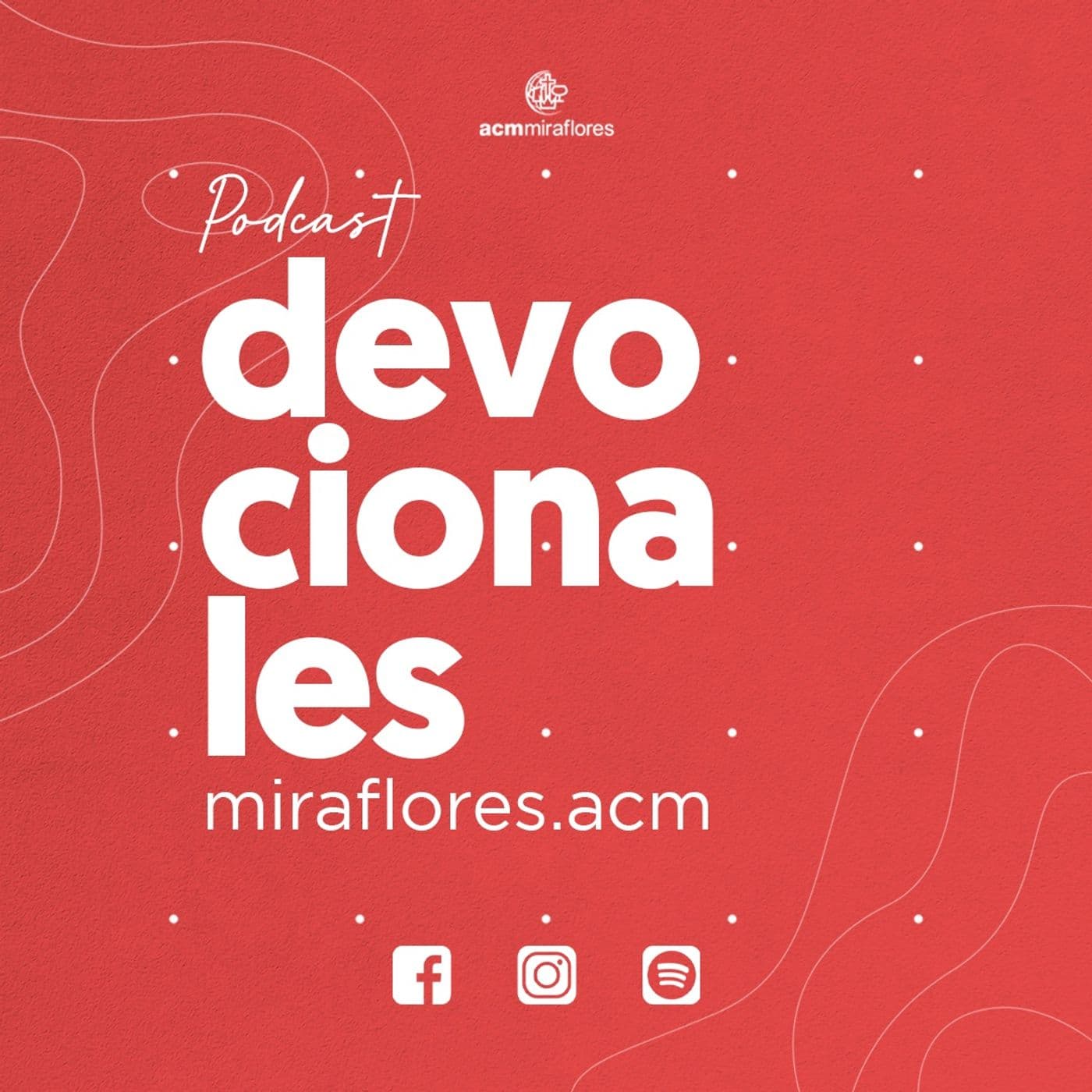 Devocionales ACM Miraflores - Podcasts
